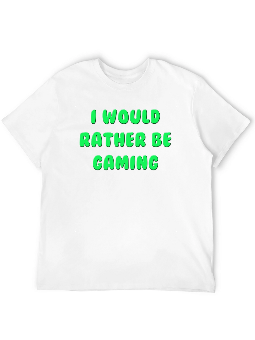 I Would Rather Be Gaming T-Shirt