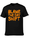 Blame the Day Shift Black T-Shirt