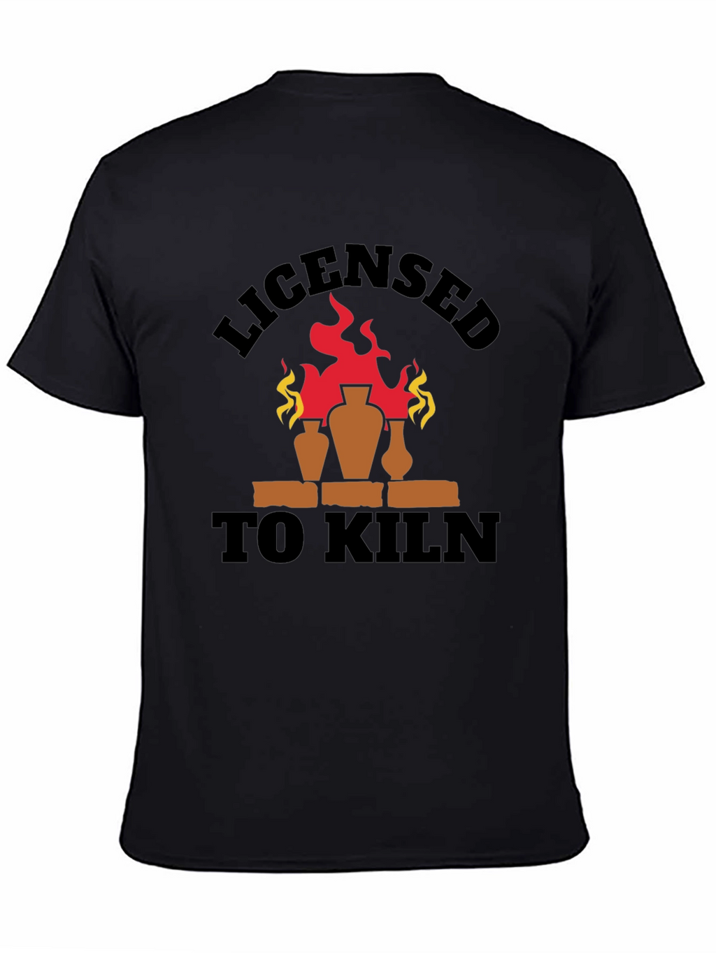 Licensed To Kiln Funny Pottery T-Shirt