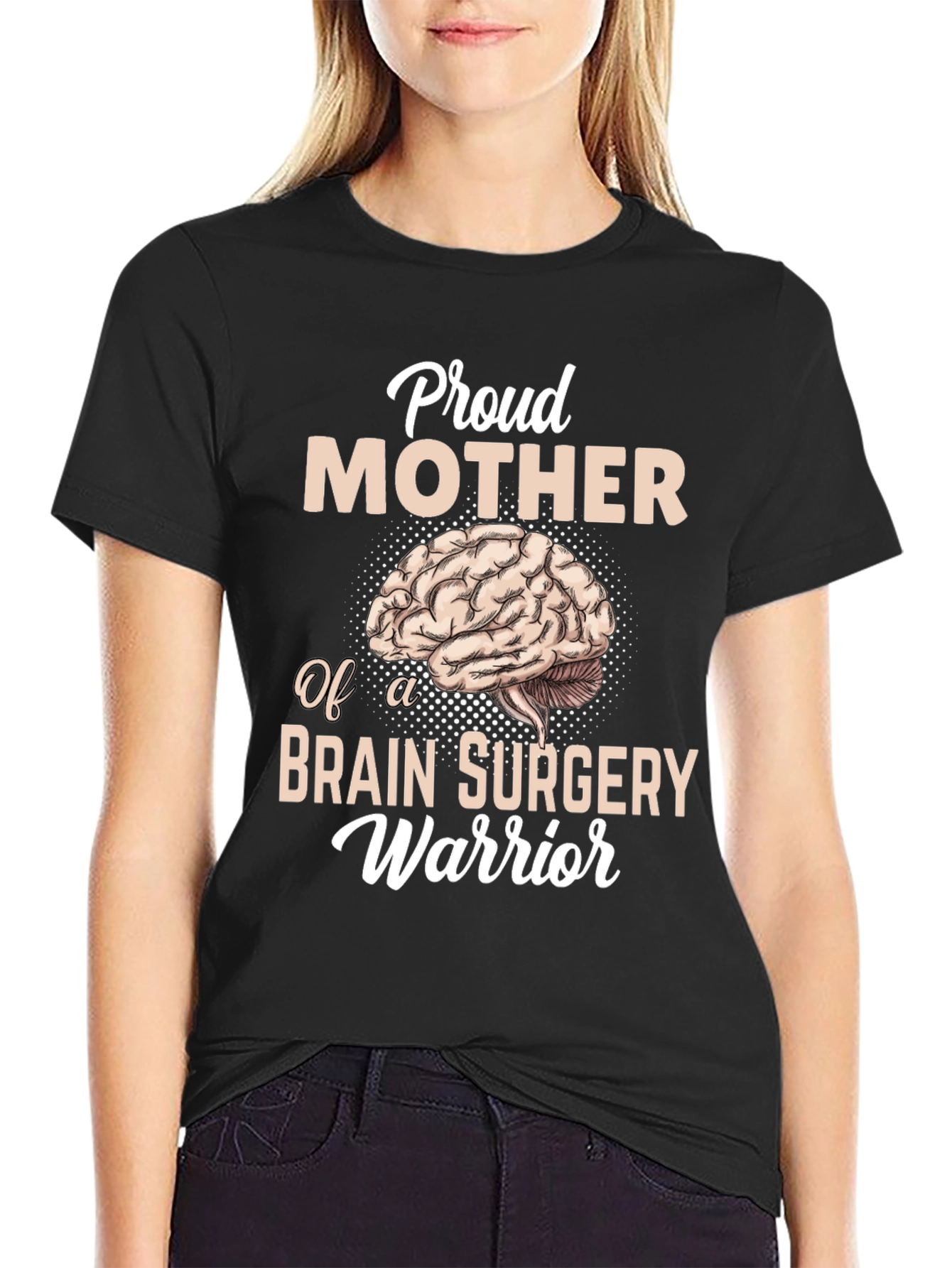 Proud Mother of Brain Surgery Warrior Graphic Tee