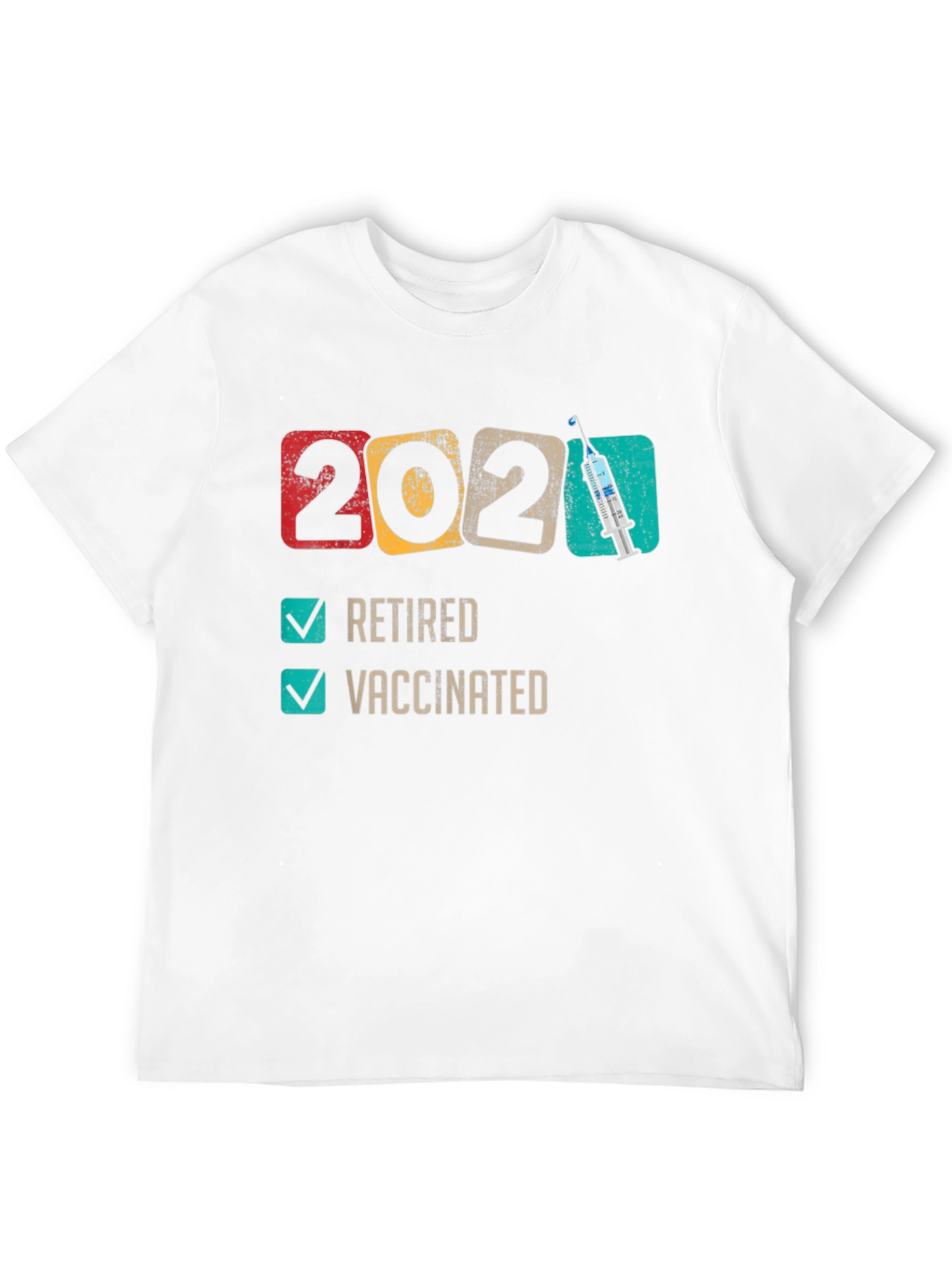 2021 Retired & Vaccinated T-Shirt