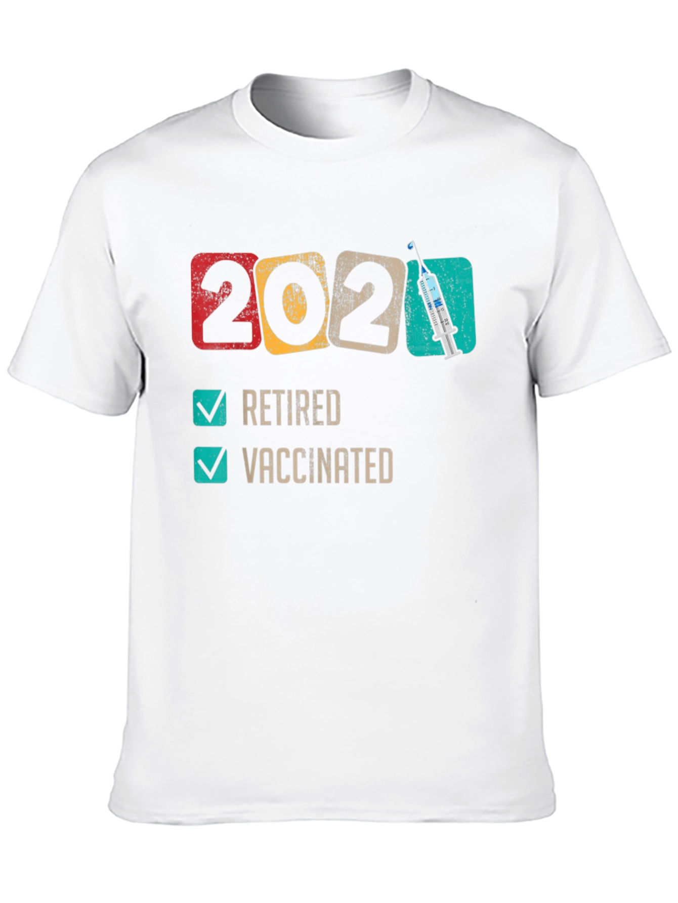 2021 Retired & Vaccinated T-Shirt