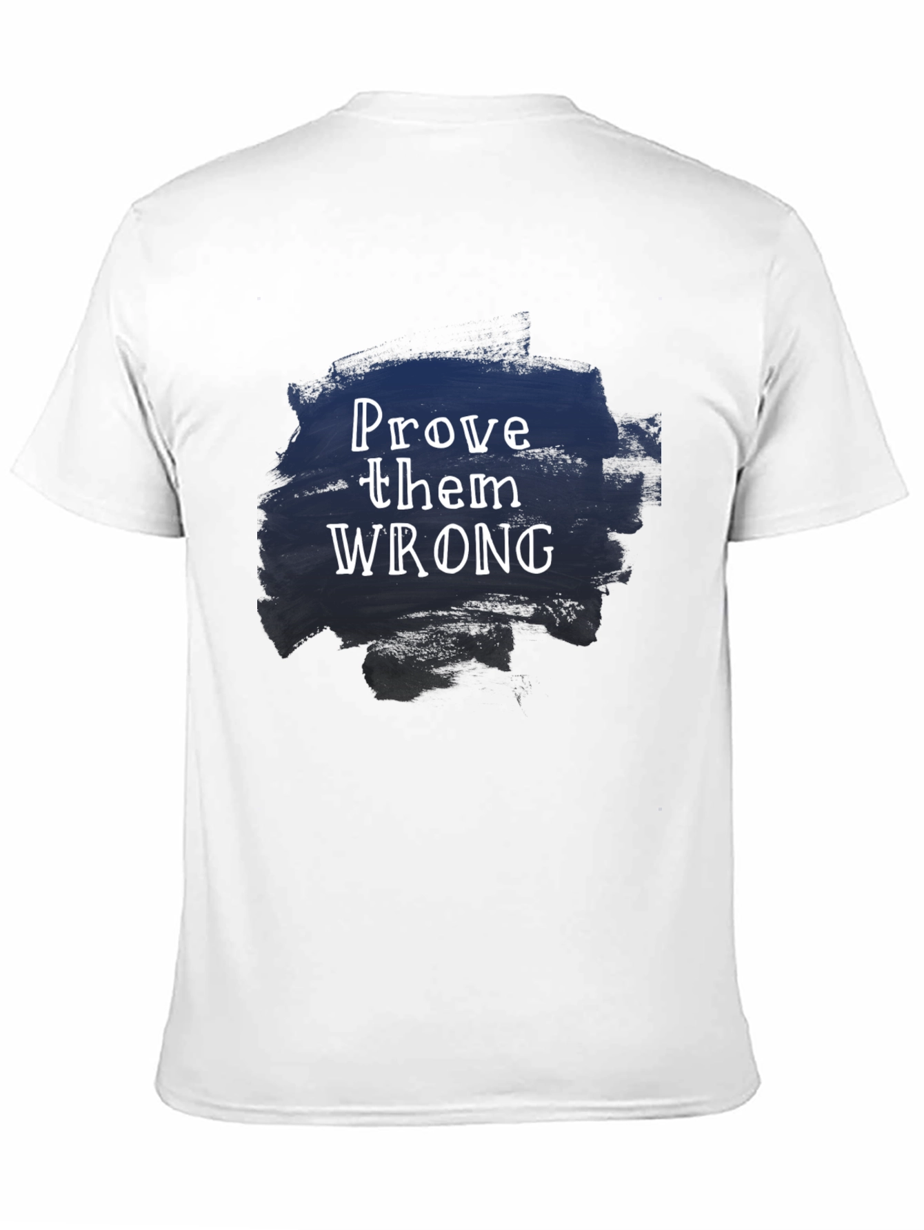 Prove Them Wrong Graphic Tee
