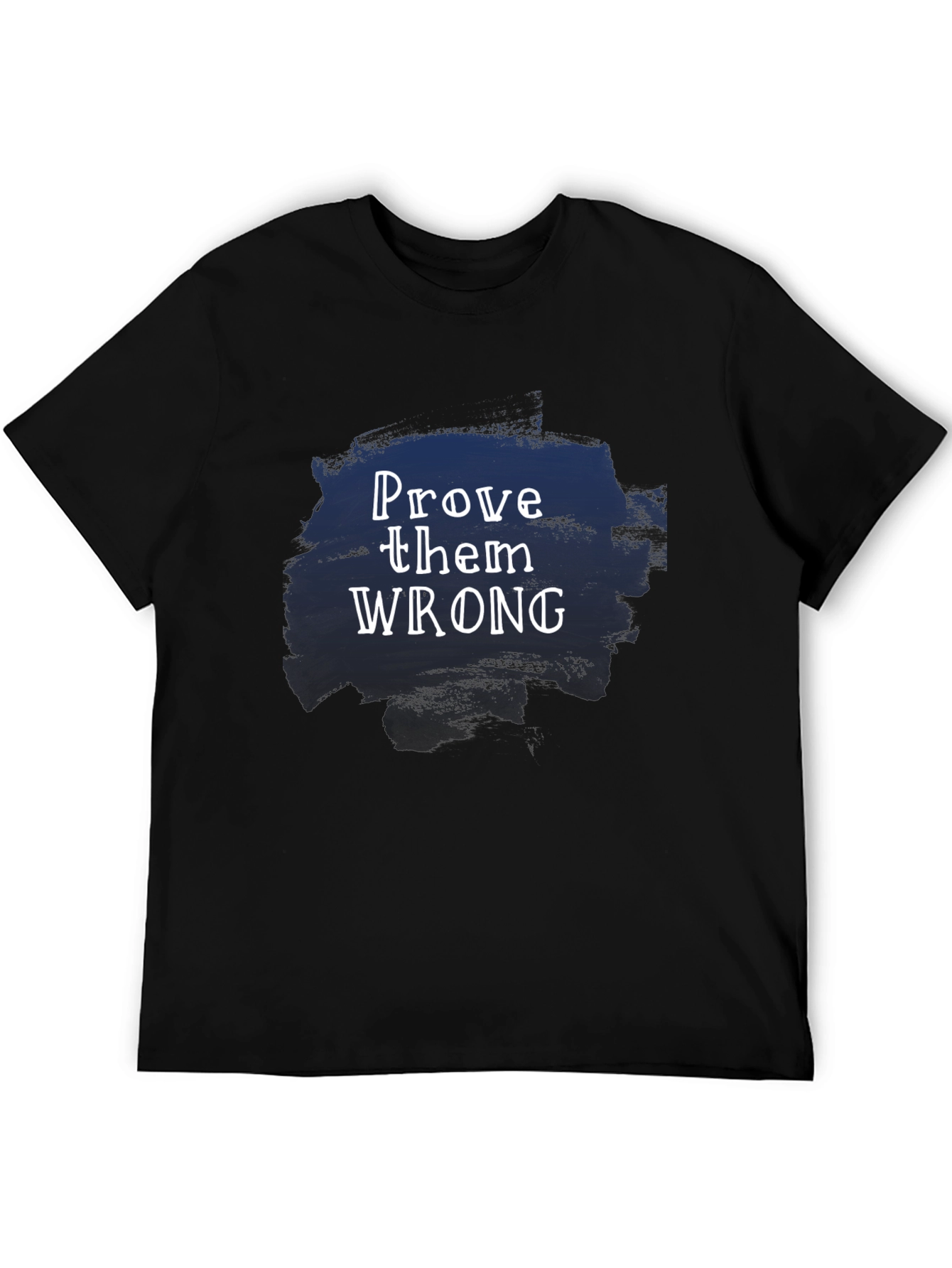 Prove Them Wrong Graphic Tee