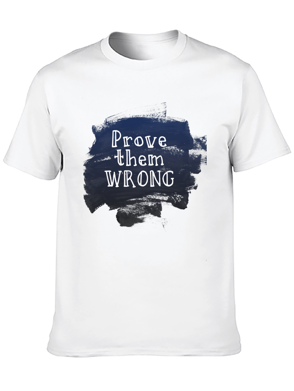 Prove Them Wrong Graphic Tee