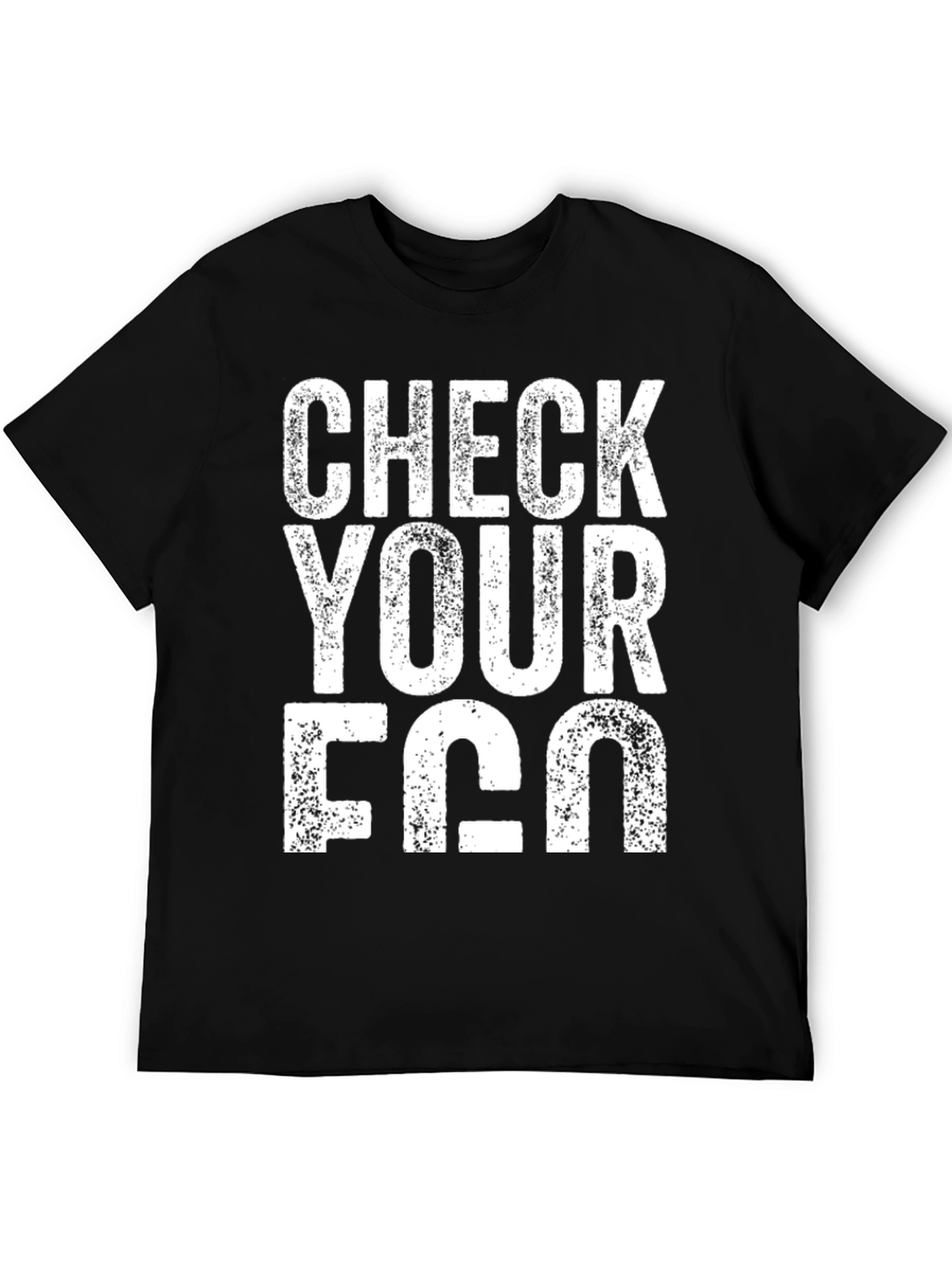 Check Your Ego T-Shirt - Funny Slogan Tee