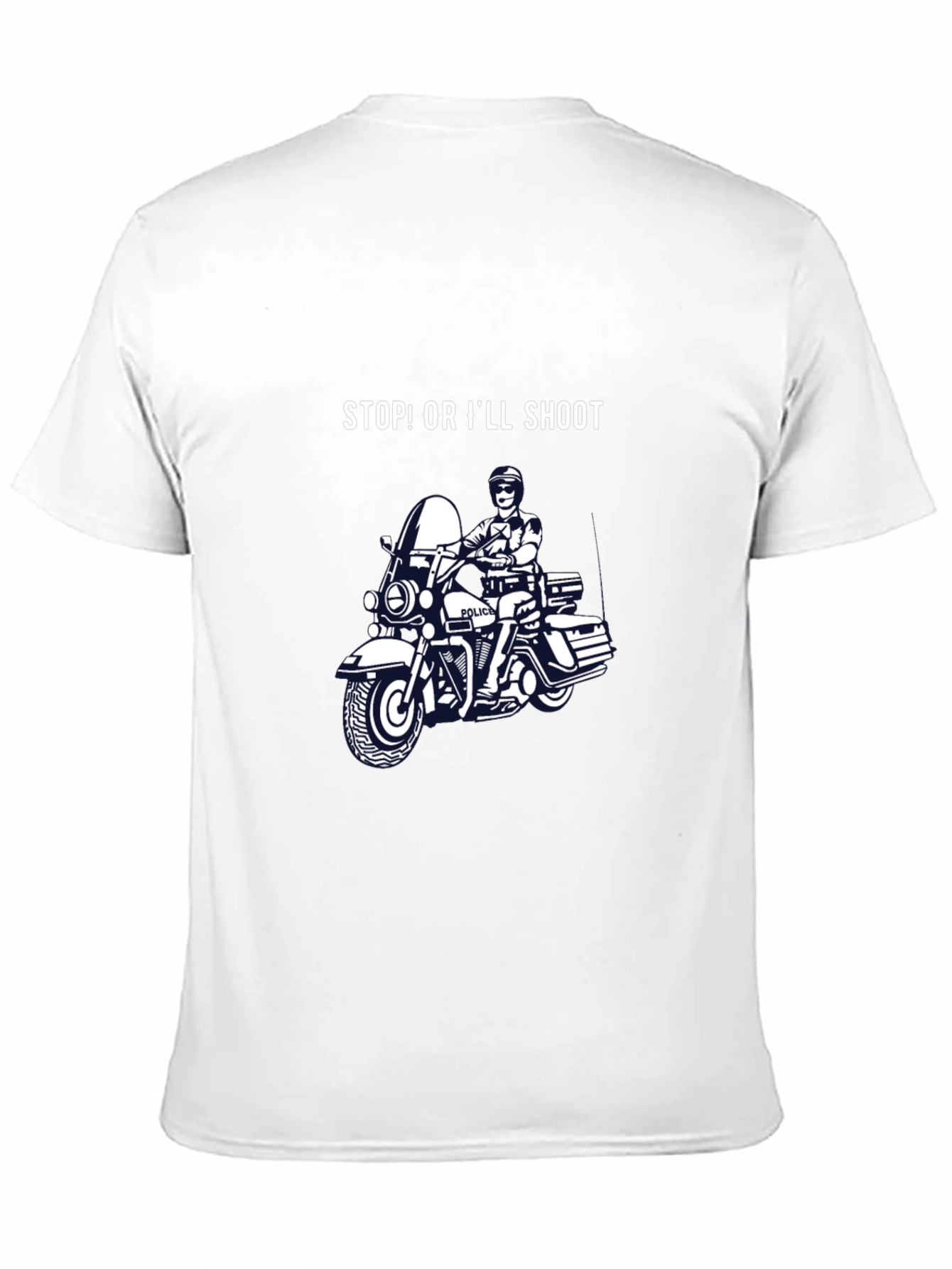 Stop or Ill Shoot T-Shirt