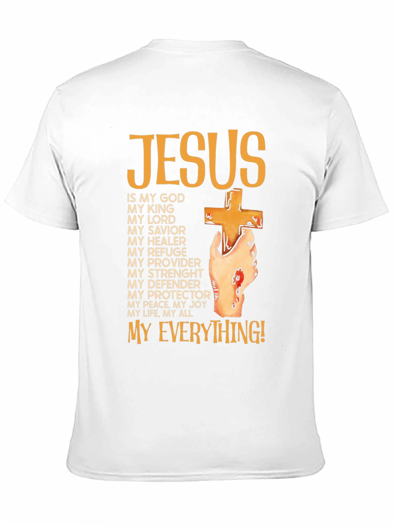 Jesus Is My Everything T-Shirt - Faith Based Apparel