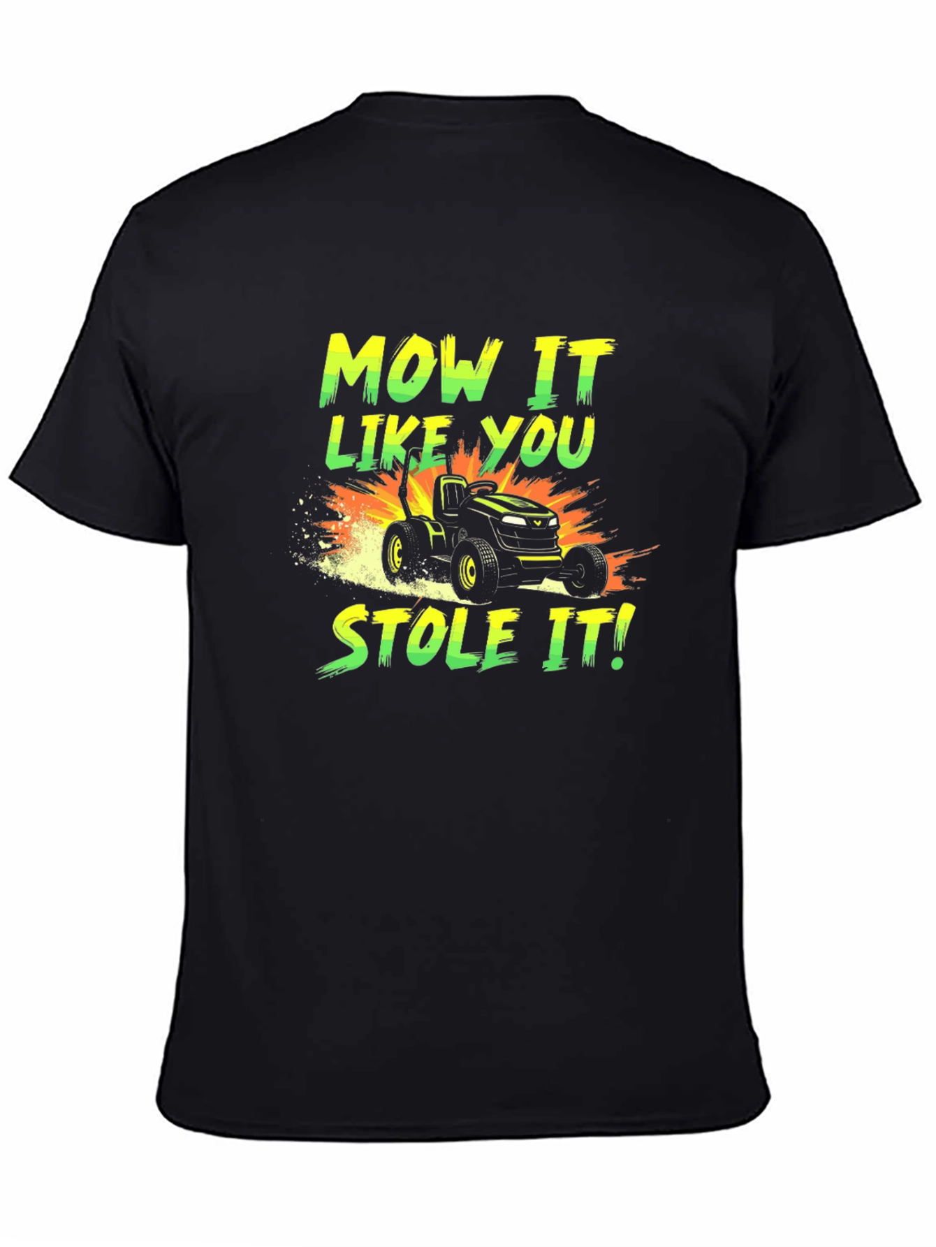 Mow It Like You Stole It T-Shirt