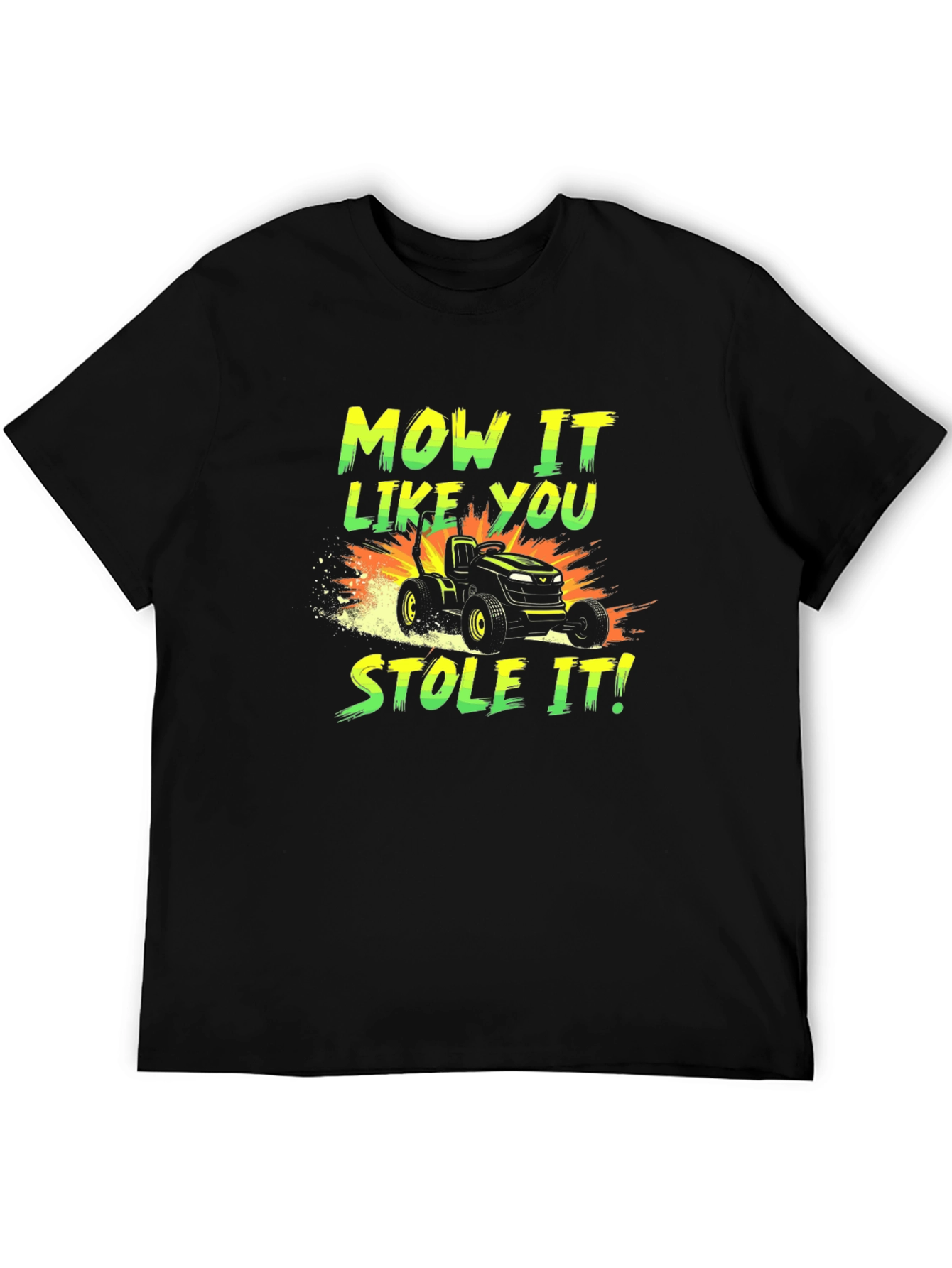 Mow It Like You Stole It T-Shirt