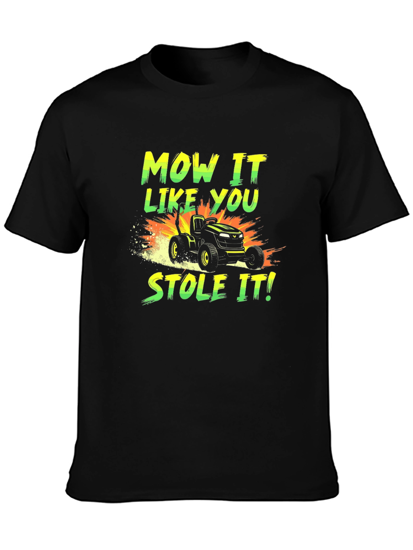 Mow It Like You Stole It T-Shirt