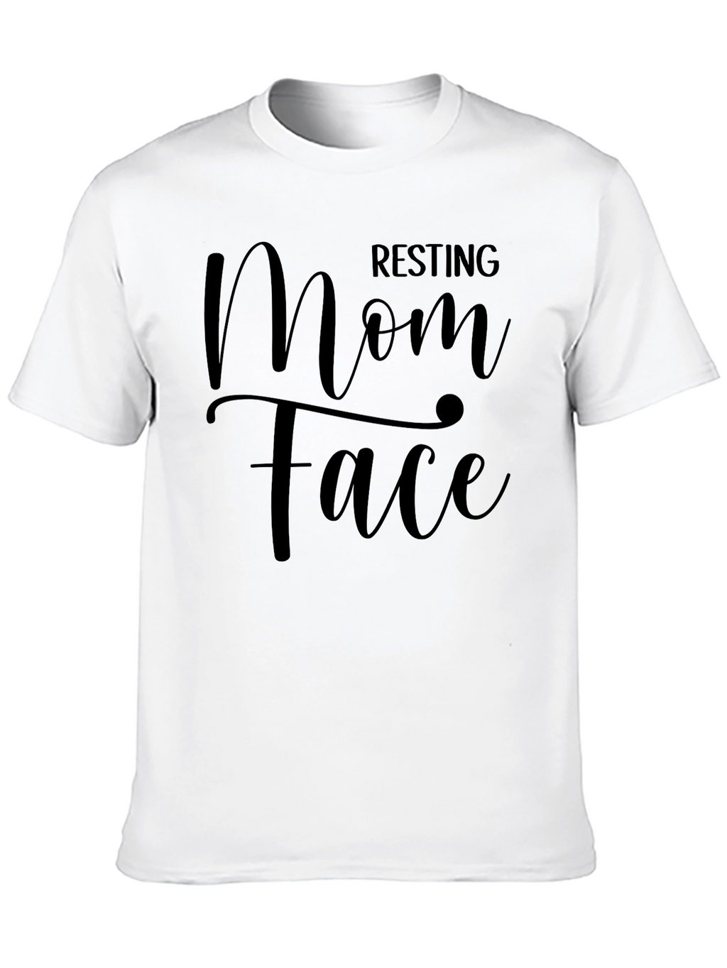 Resting Mom Face Graphic Tee - Trendy Unisex T-Shirt