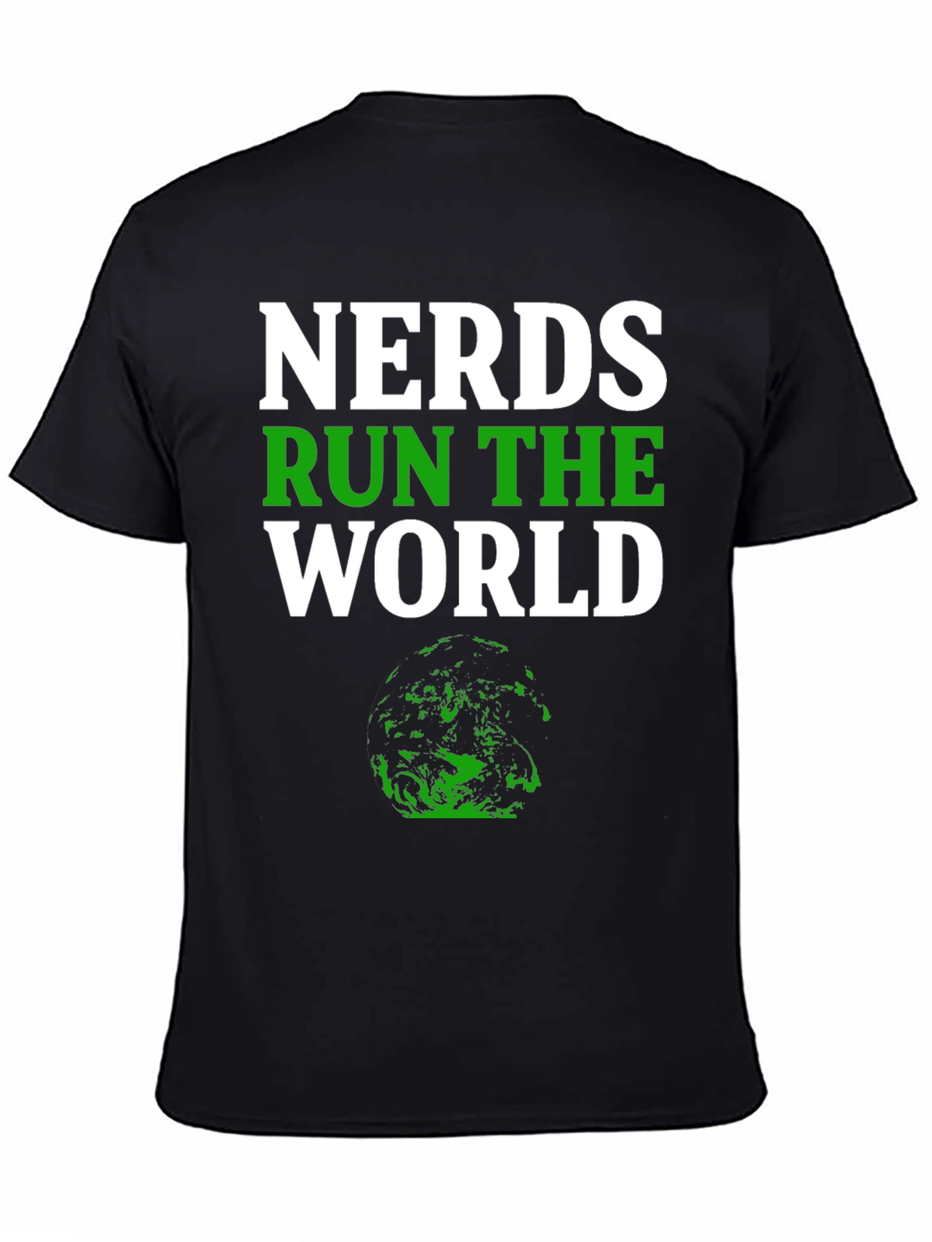 Nerds Run The World T-Shirt - Geeky Graphic Tee