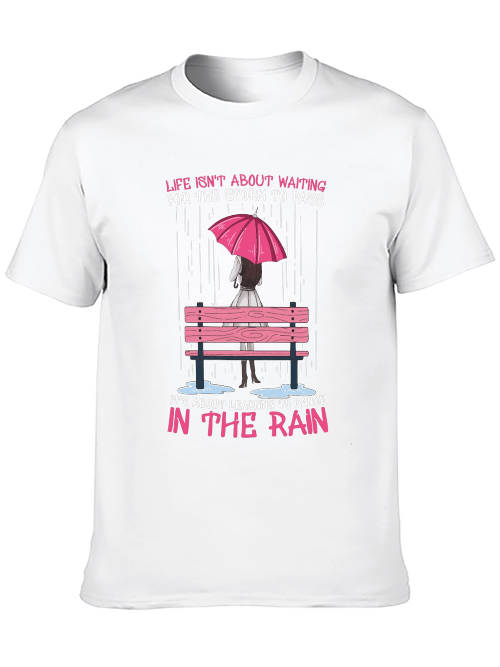 Dance in the Rain Graphic Tee - Inspirational T-Shirt