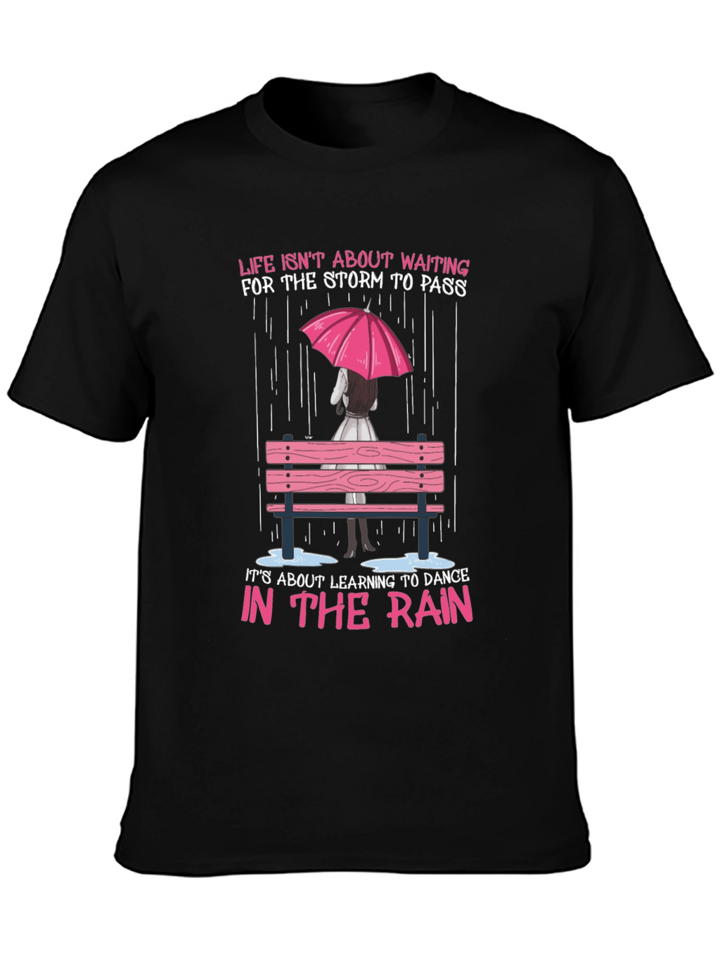 Dance in the Rain Graphic Tee - Inspirational T-Shirt