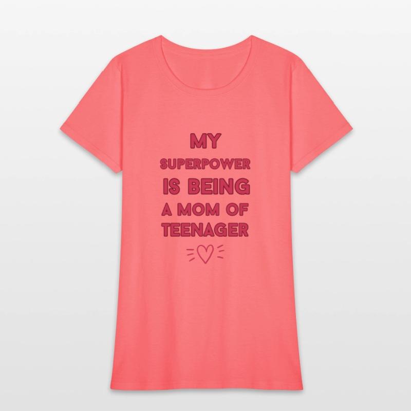 my superpower is being a mom of teenager