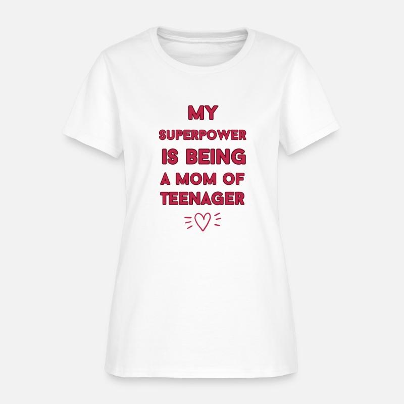 my superpower is being a mom of teenager