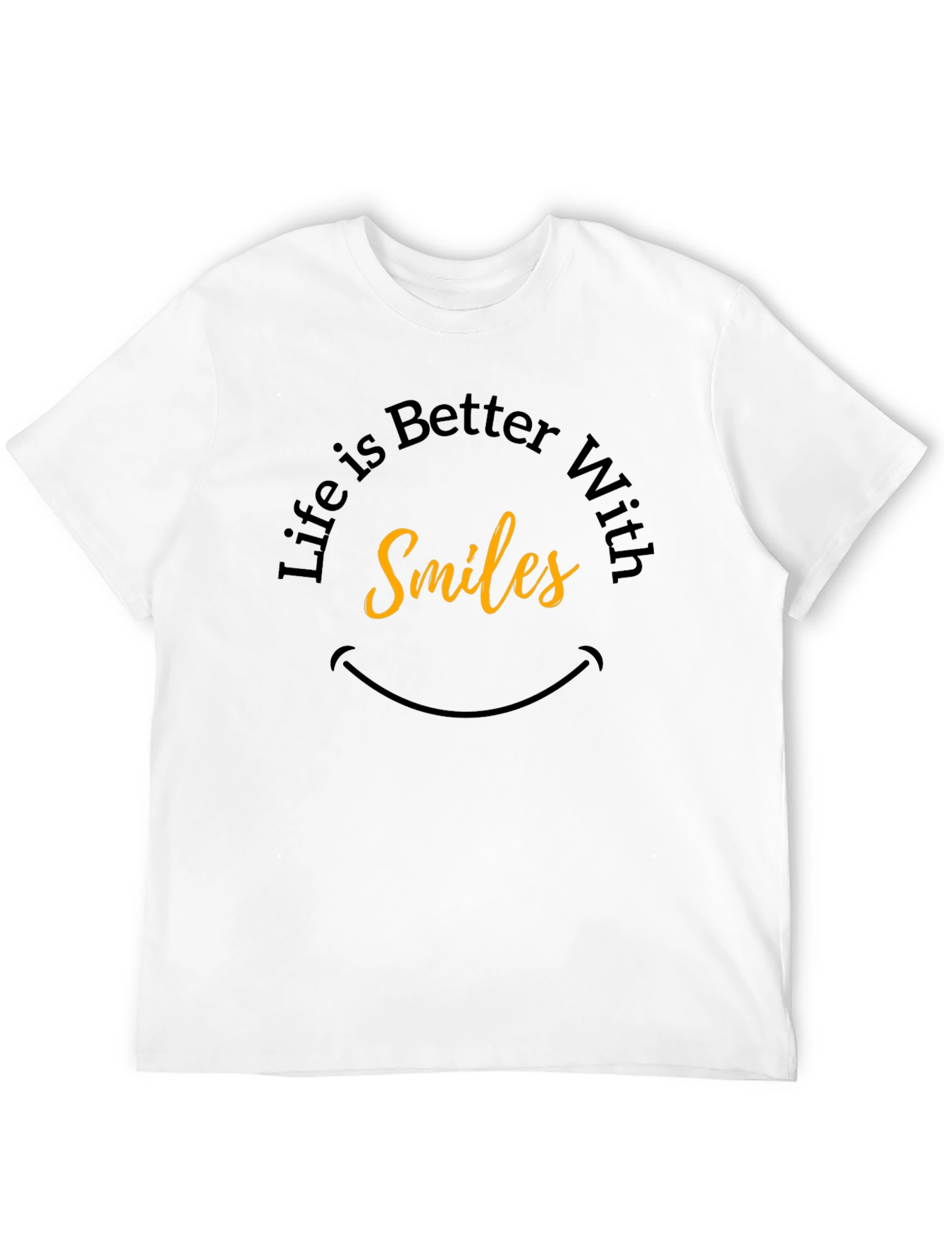 Life is Better With Smiles - Graphic Tee