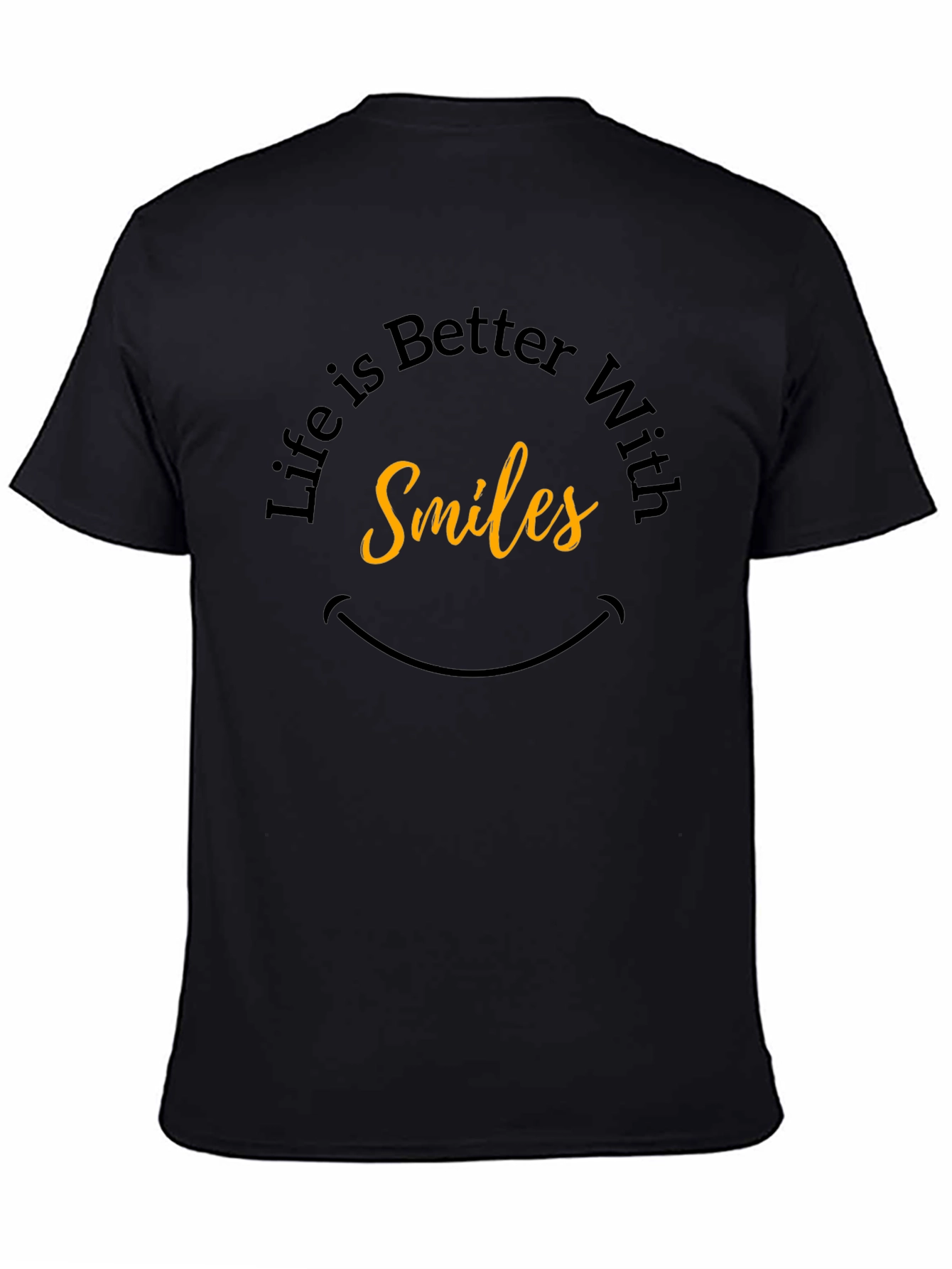 Life is Better With Smiles - Graphic Tee