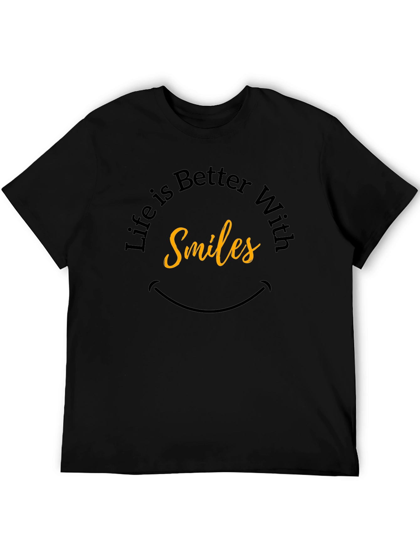 Life is Better With Smiles - Graphic Tee