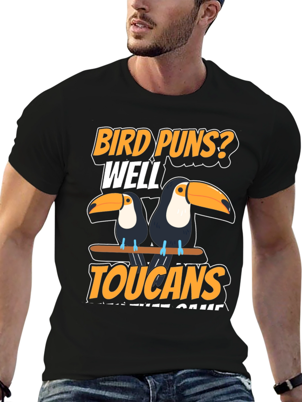 Bird Puns? Toucans T-Shirt