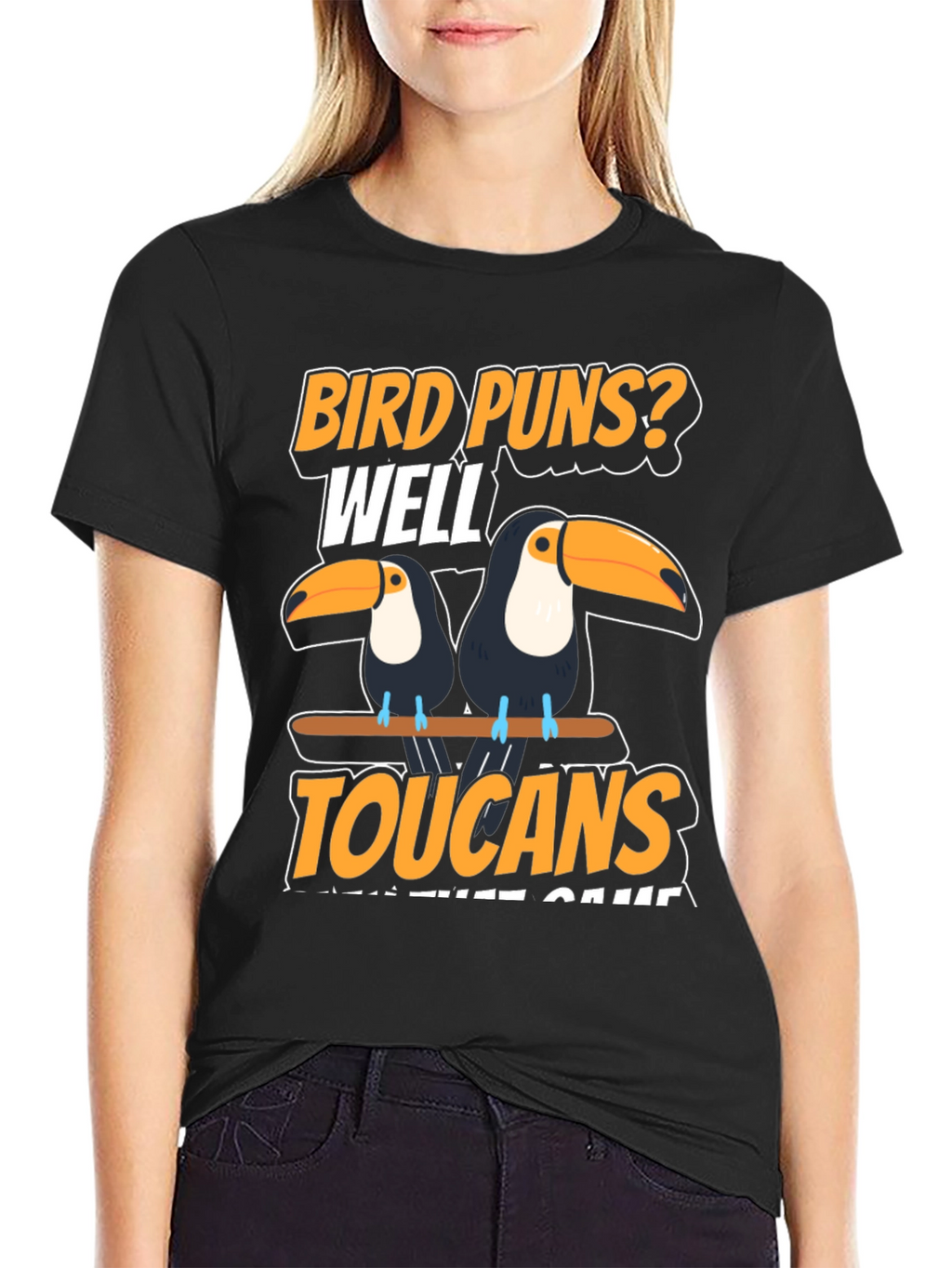 Bird Puns? Toucans T-Shirt