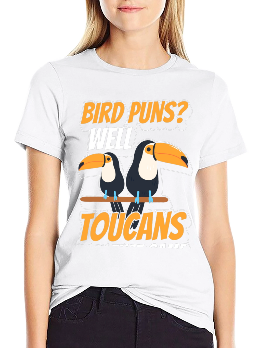 Bird Puns? Toucans T-Shirt
