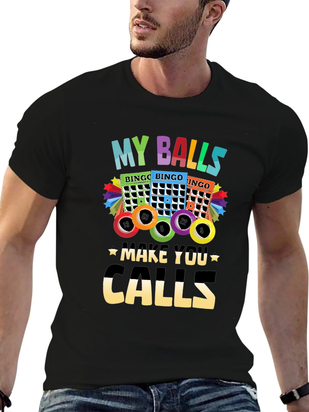 My Balls Make You Calls Bingo T-Shirt