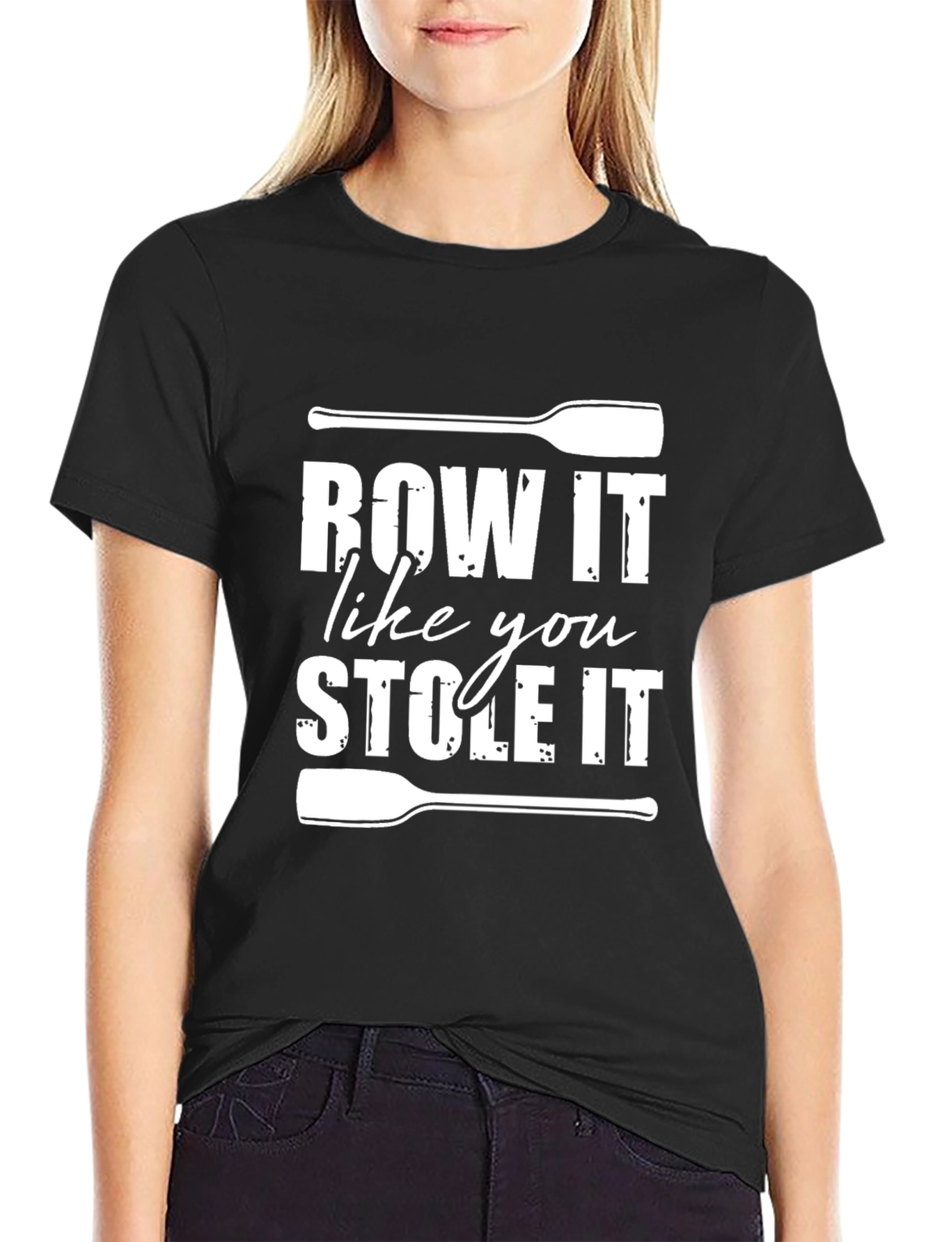 Row It Like You Stole It T-Shirt - Black