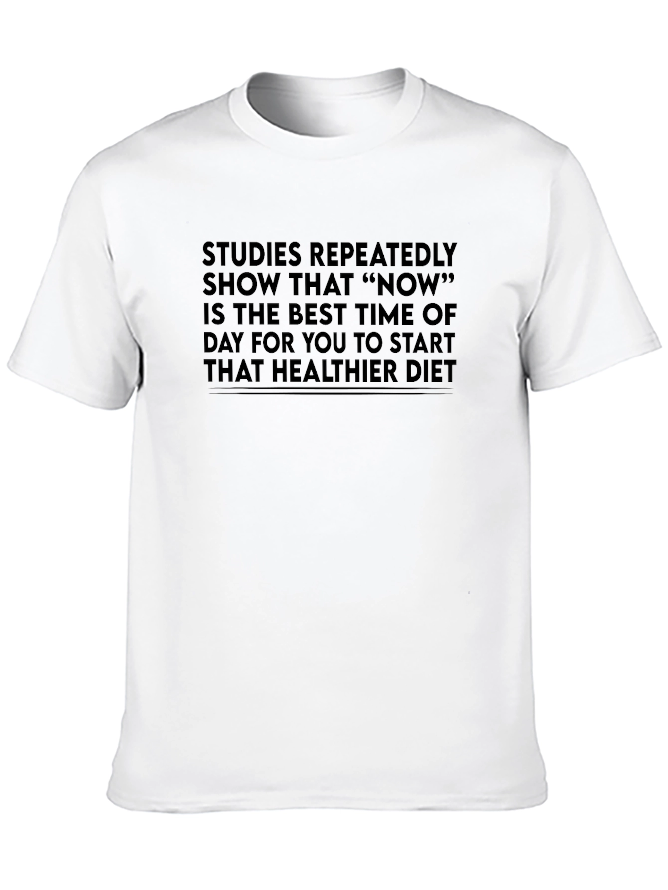 Start Today T-Shirt - Healthier Diet Reminder Tee