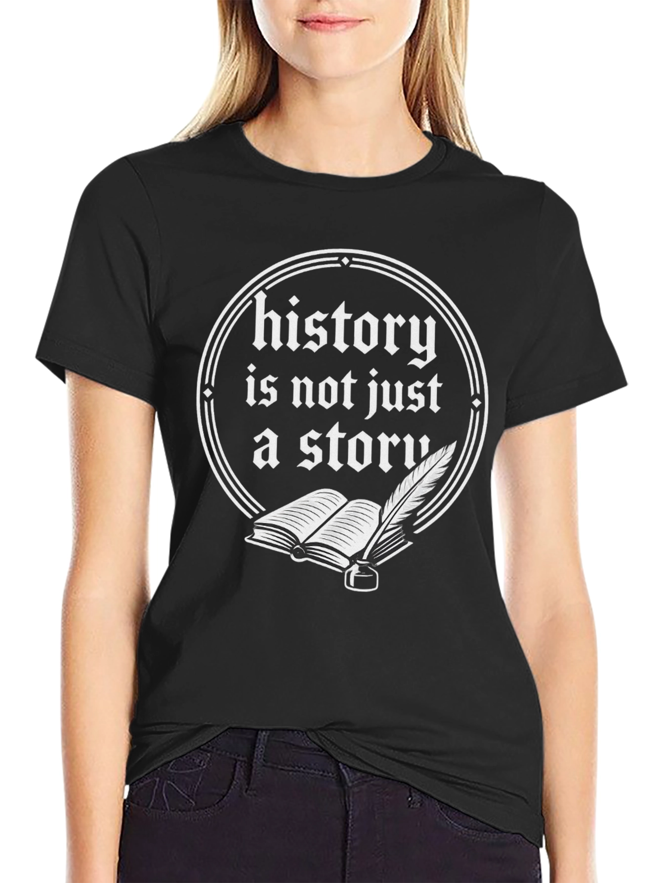History T-Shirt - Not Just A Story Book & Quill Design