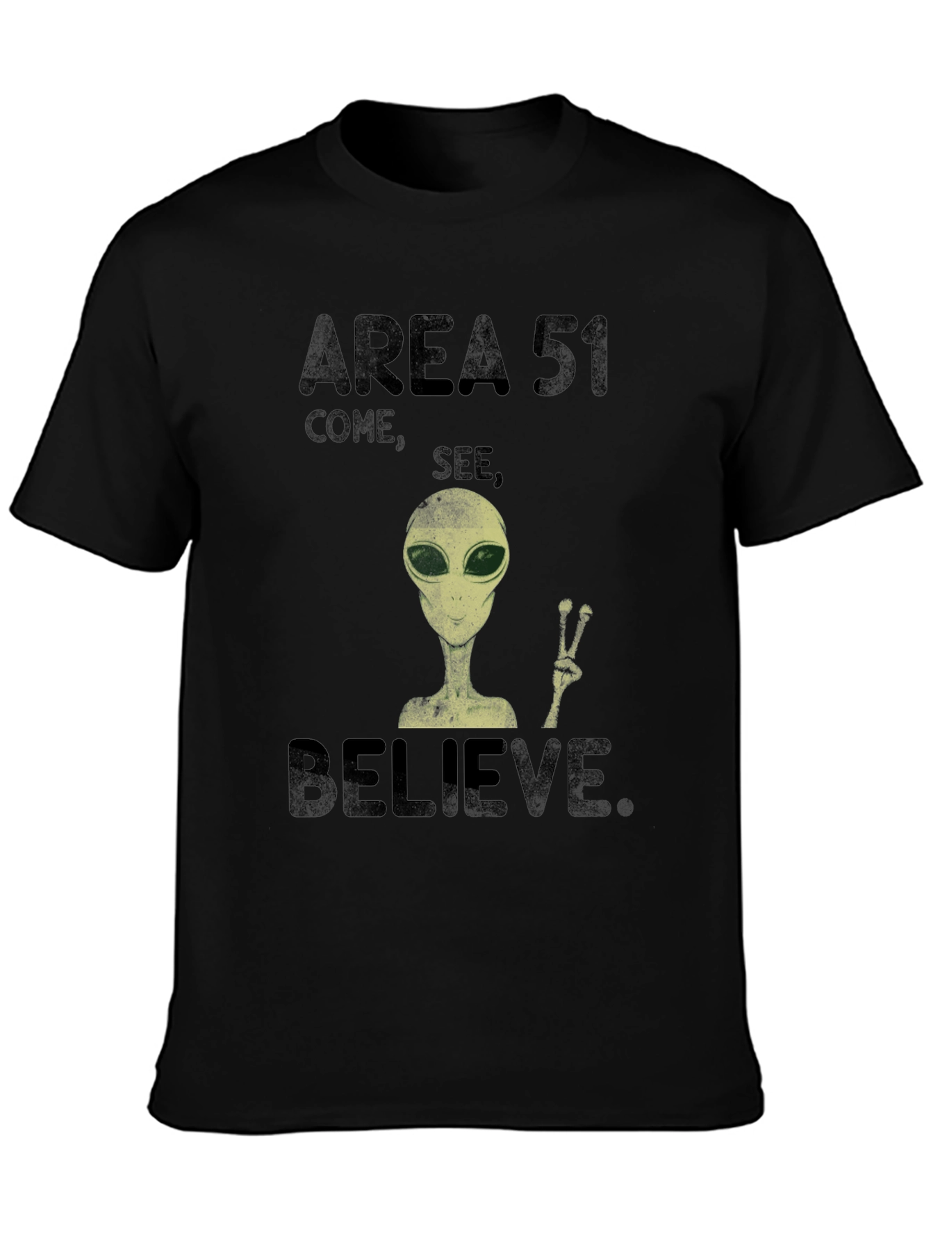 Area 51 Come See Believe Alien Graphic T-Shirt
