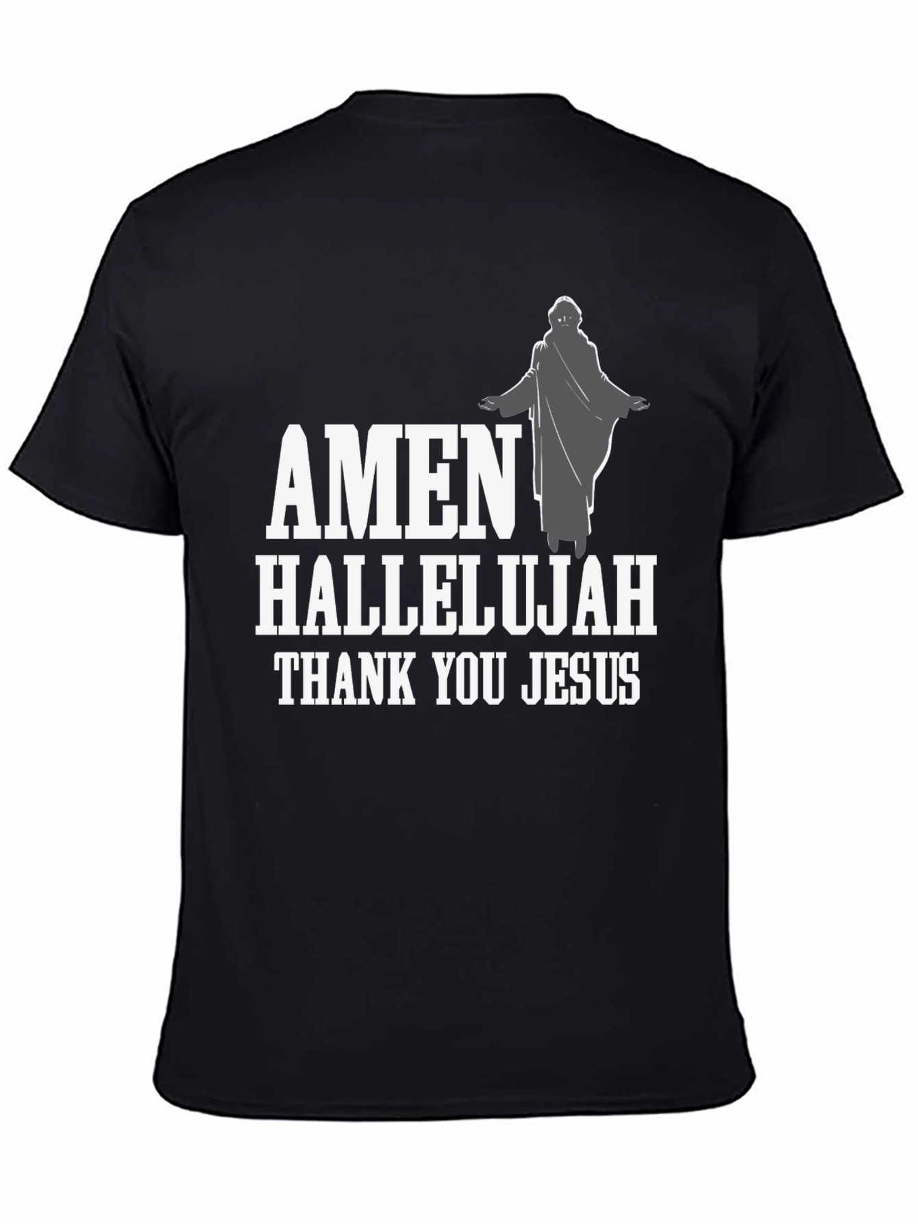 Amen Hallelujah Thank You Jesus T-Shirt