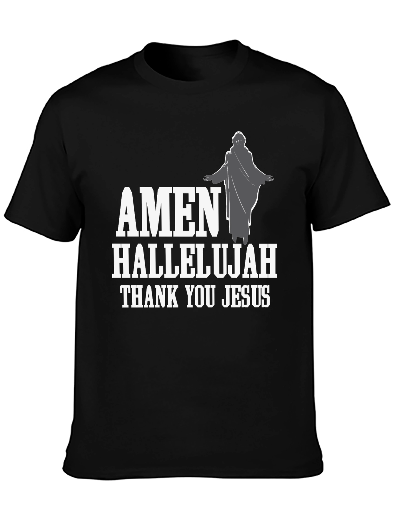 Amen Hallelujah Thank You Jesus T-Shirt
