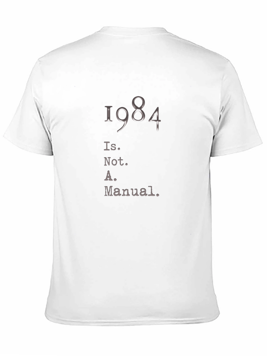 1984 Is Not A Manual Black T-Shirt