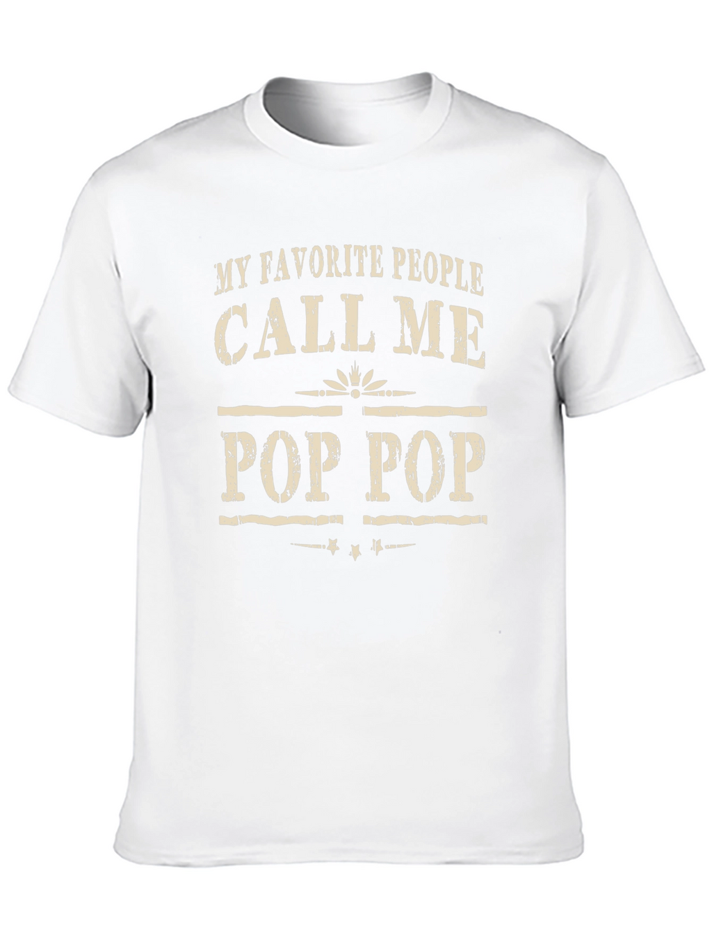 My Favorite People Call Me Pop Pop T-Shirt