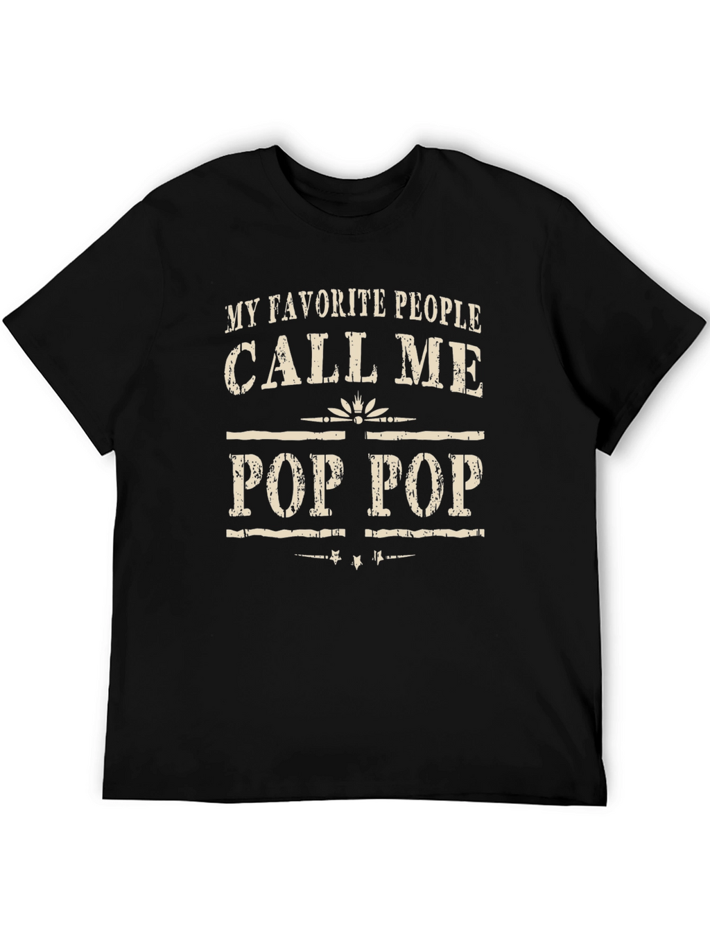 My Favorite People Call Me Pop Pop T-Shirt