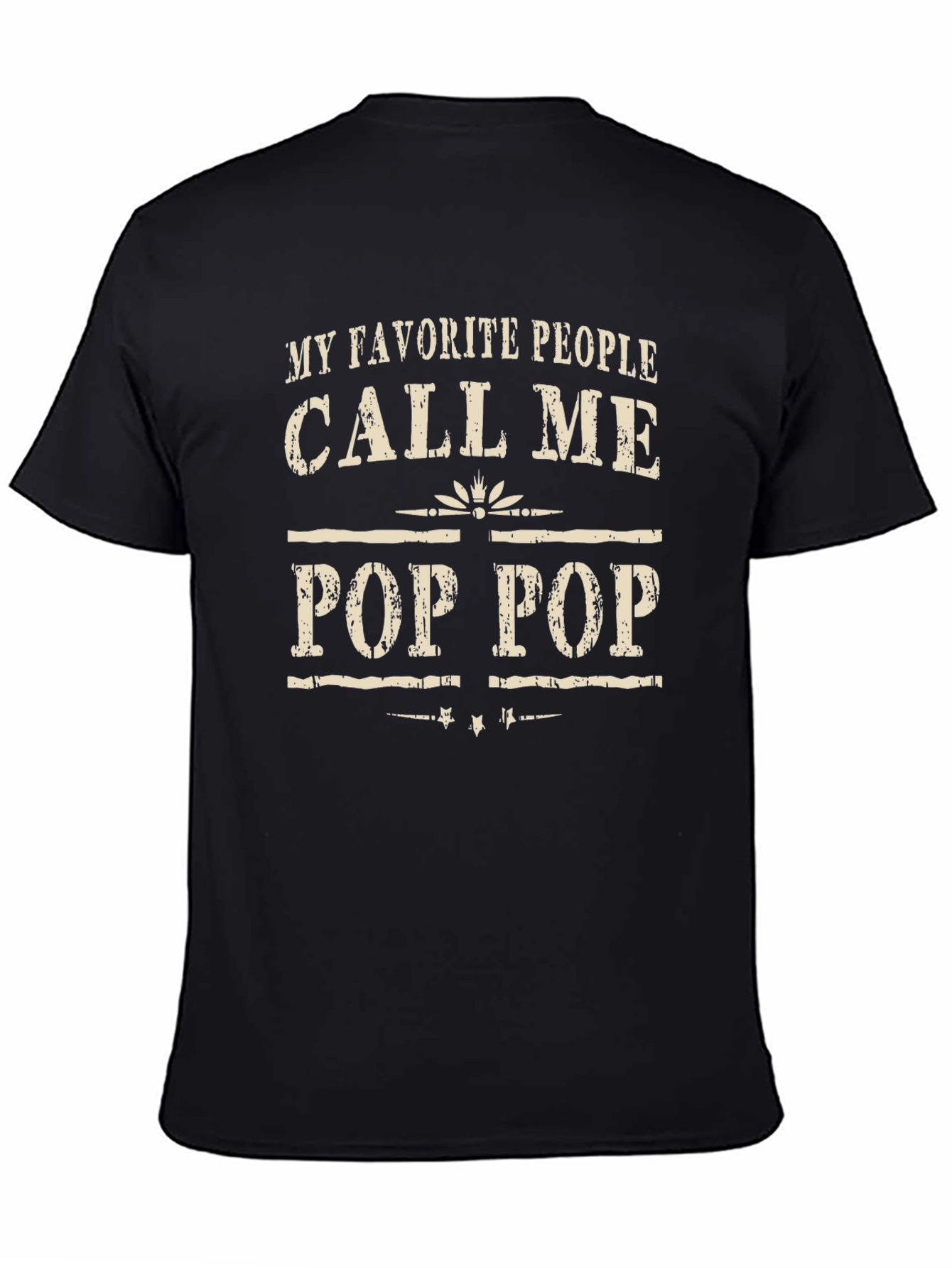My Favorite People Call Me Pop Pop T-Shirt