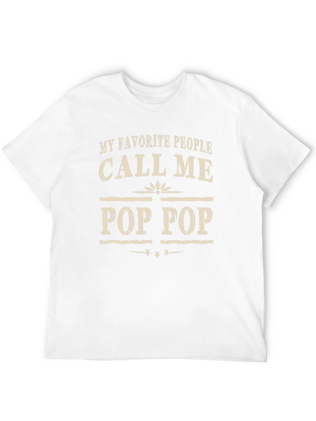 My Favorite People Call Me Pop Pop T-Shirt