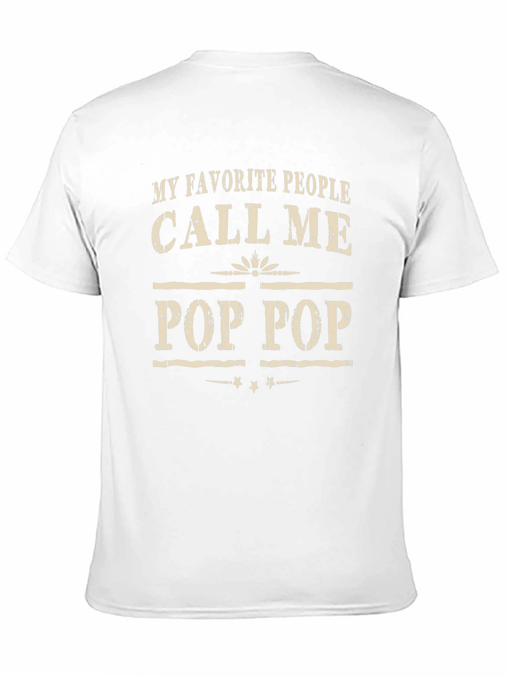 My Favorite People Call Me Pop Pop T-Shirt
