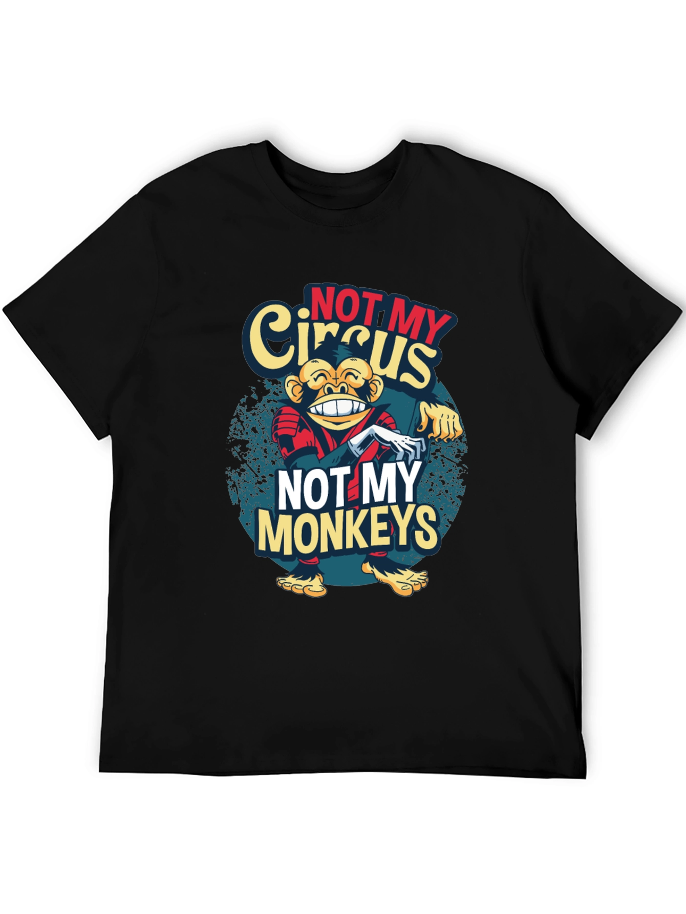 Not My Circus Monkeys Graphic T-Shirt