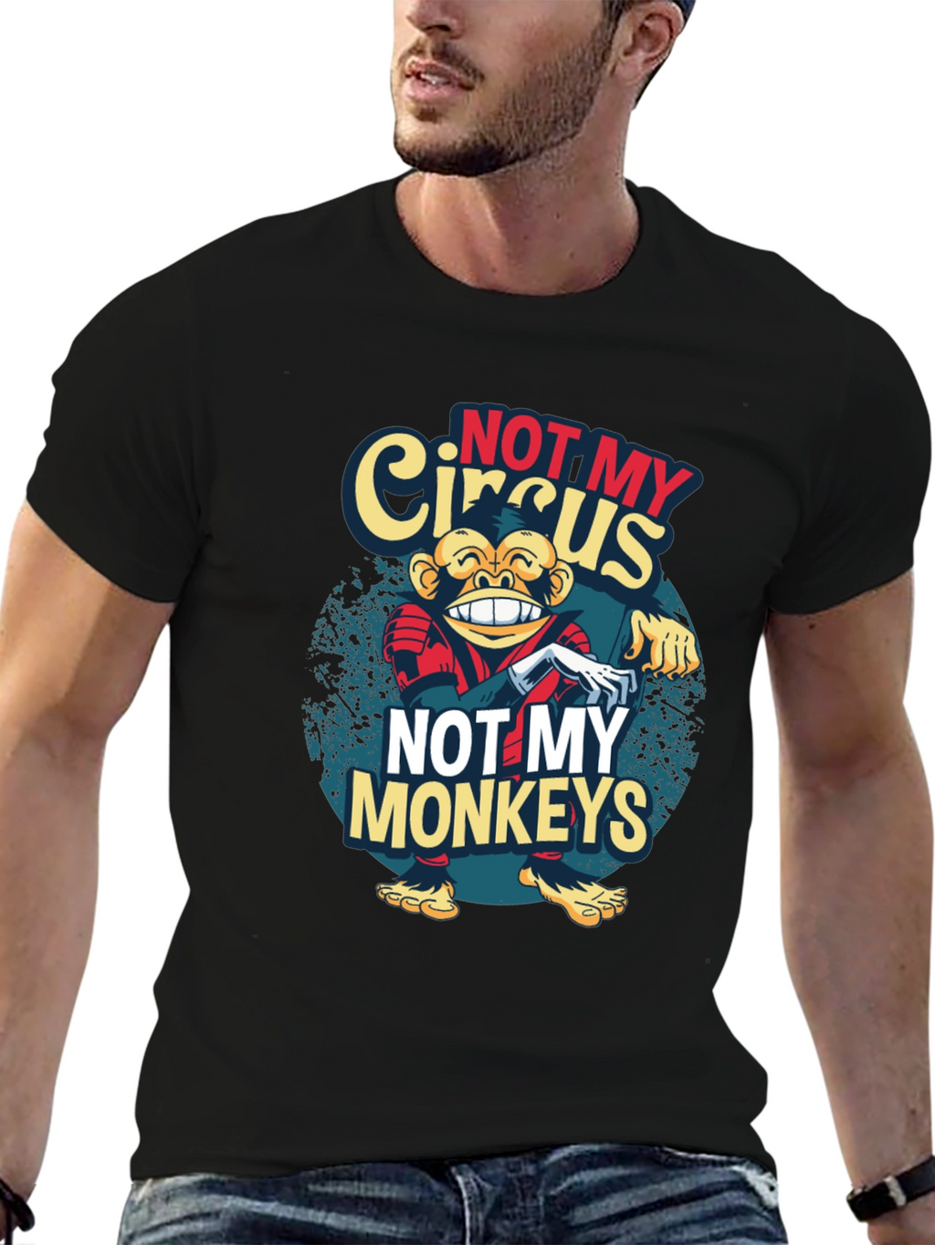 Not My Circus Monkeys Graphic T-Shirt