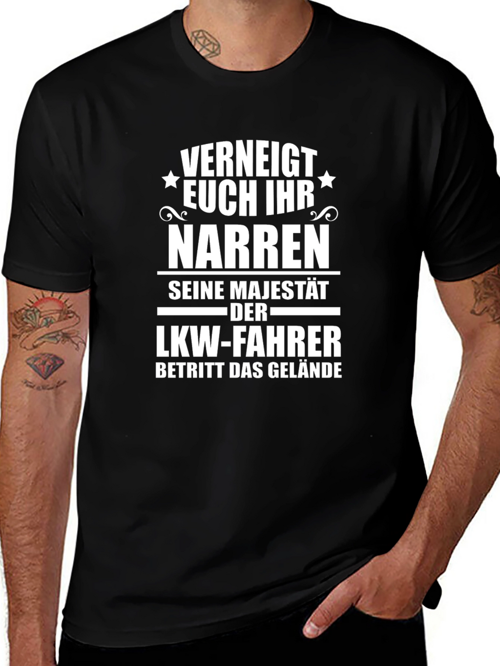 Funny German Trucker T-Shirt: Verneigt Euch Ihr Narren