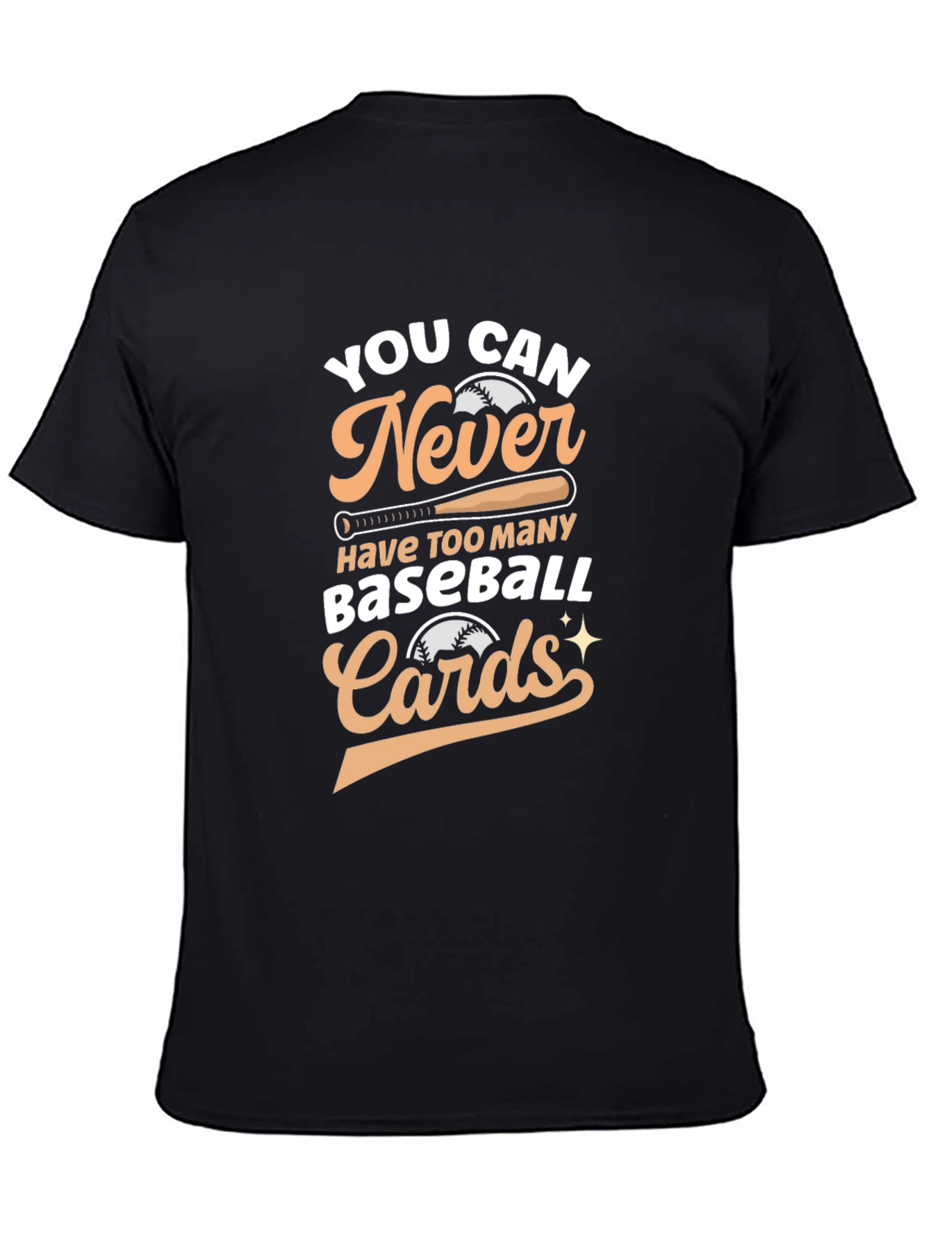 Baseball Cards T-Shirt: You Can Never Have Too Many