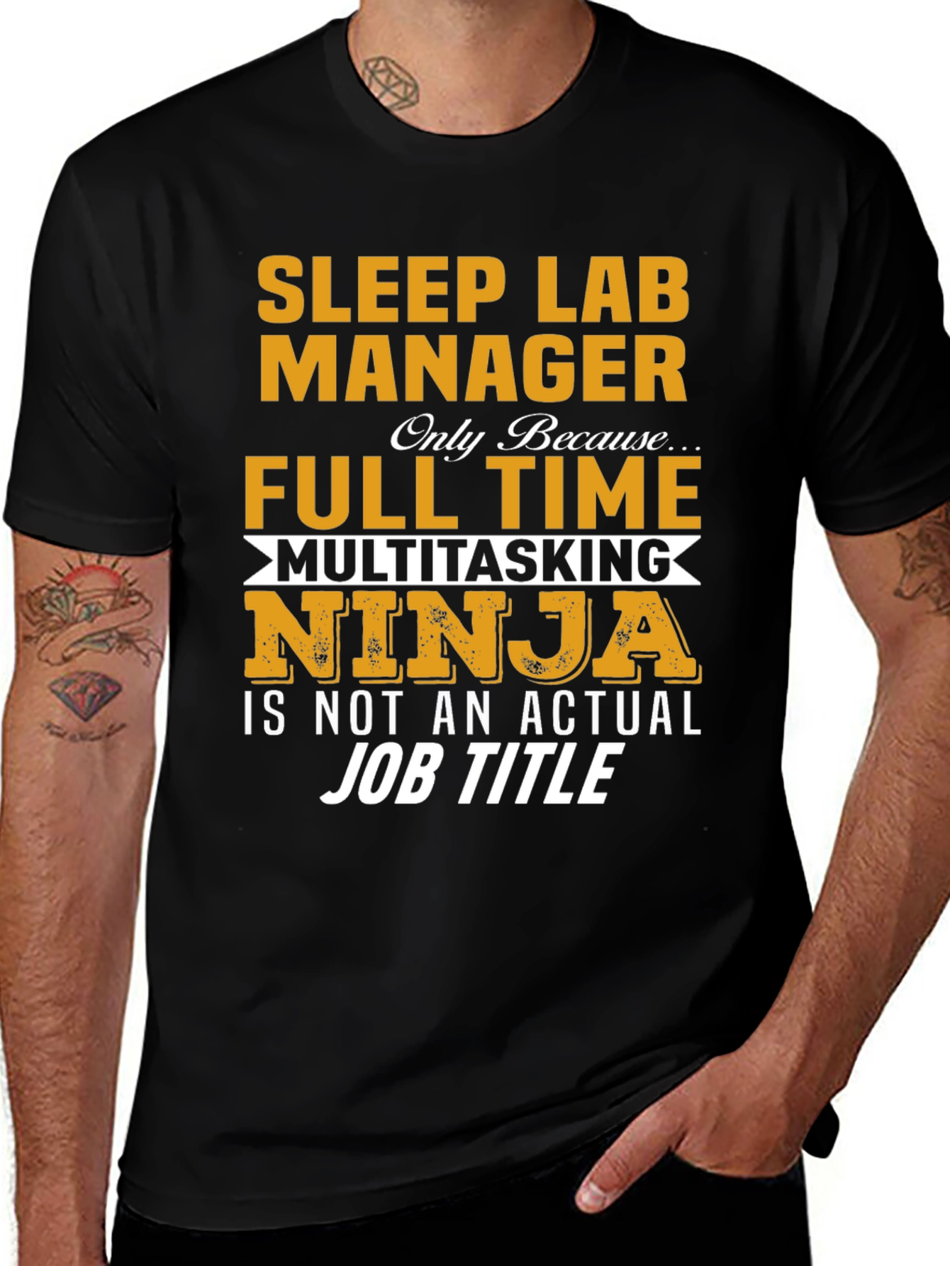 Sleep Lab Manager T-Shirt: Full Time Multitasking Ninja