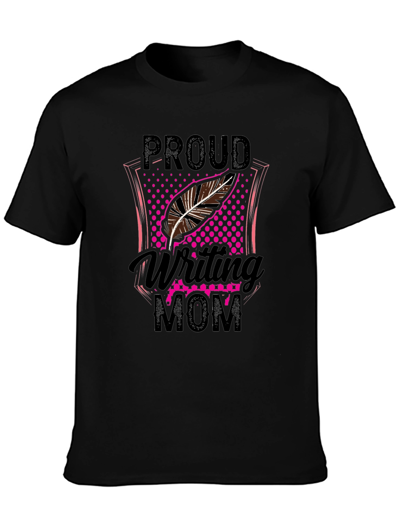 Proud Writing Mom T-Shirt - Gift for Author