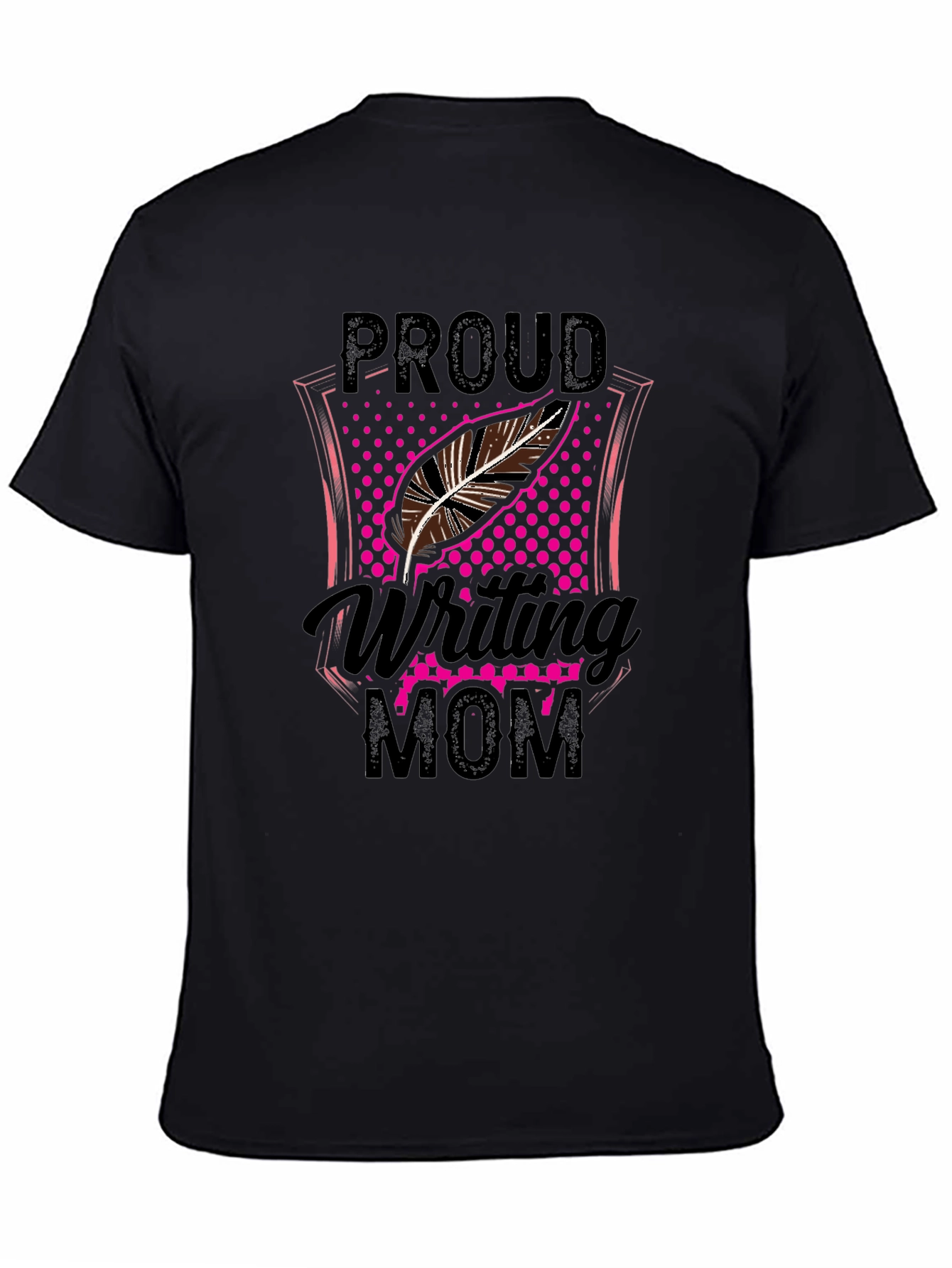 Proud Writing Mom T-Shirt - Gift for Author