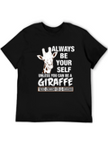 Always Be Yourself Unless Giraffe T-Shirt