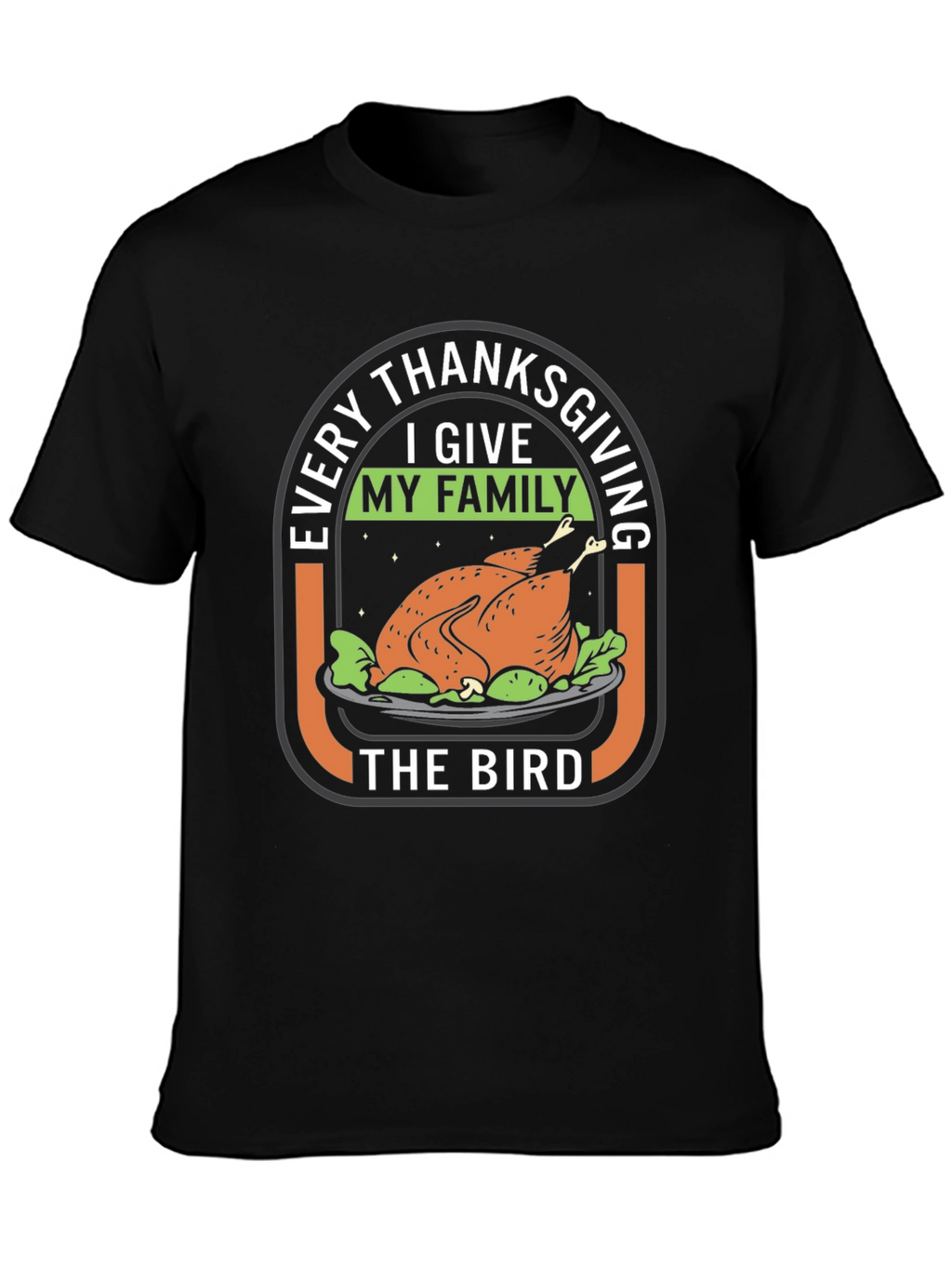 Thanksgiving Turkey T-Shirt - Funny Holiday Tee