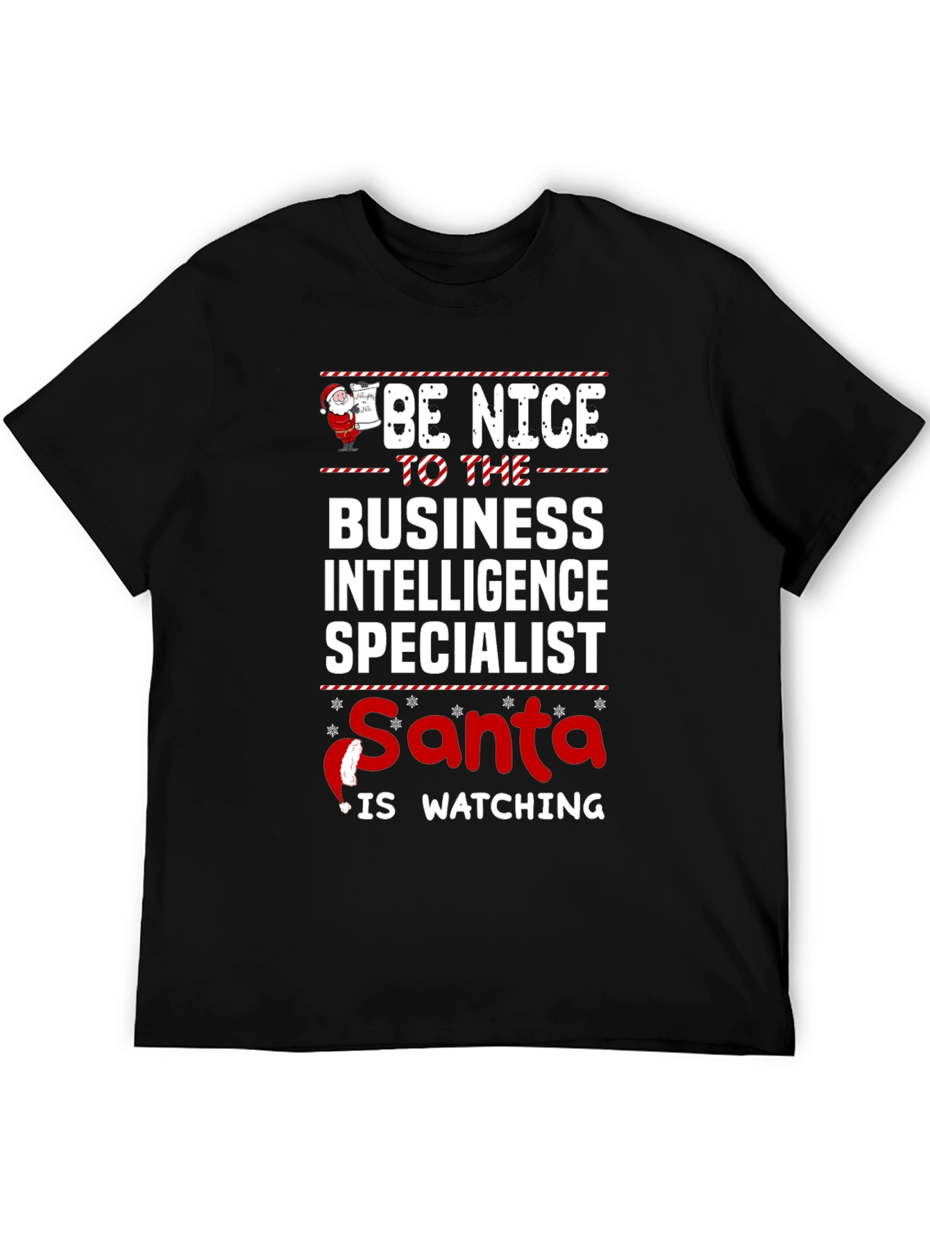 Be Nice to The Business Intelligence Specialist Santa T-Shirt